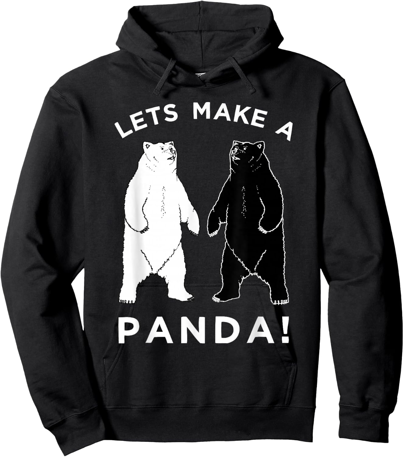 Lets Make A Panda , Funny Bear Hoodie - Hoodie | Black