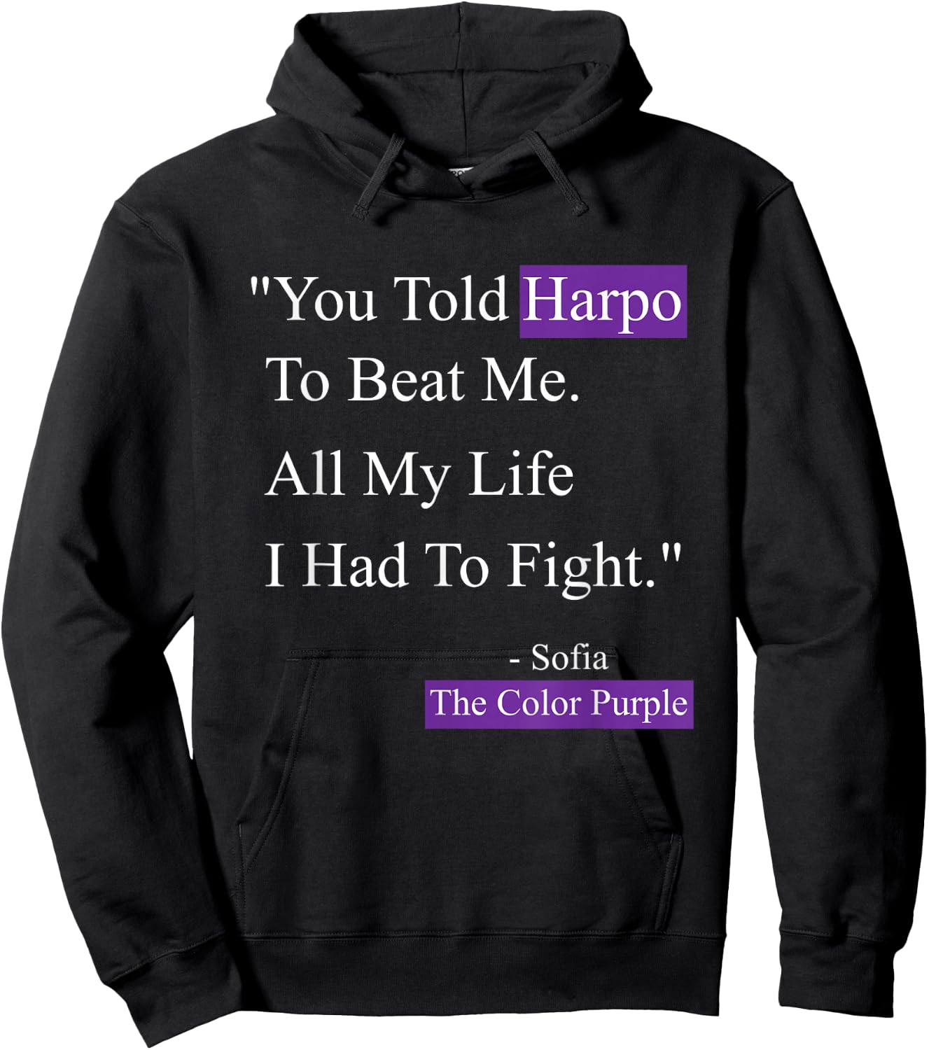 Sofia Harpo Black Movies Popular Quotes Movie Lover Gifts Hoodie - Hoodie | Black