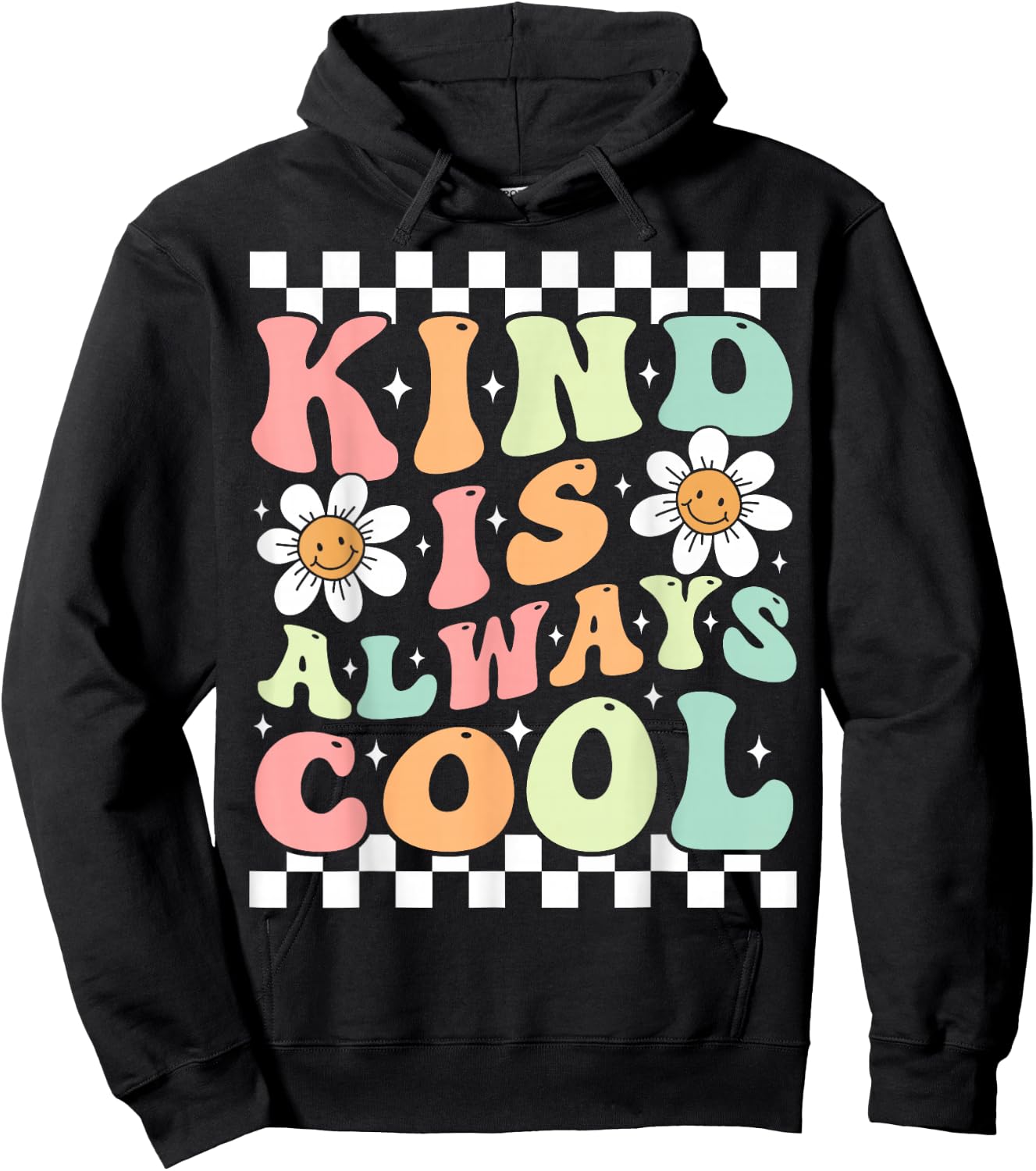 Kindness Is Always Cool Cute Groovy Daisy Flower Positivity Hoodie - Hoodie | Black