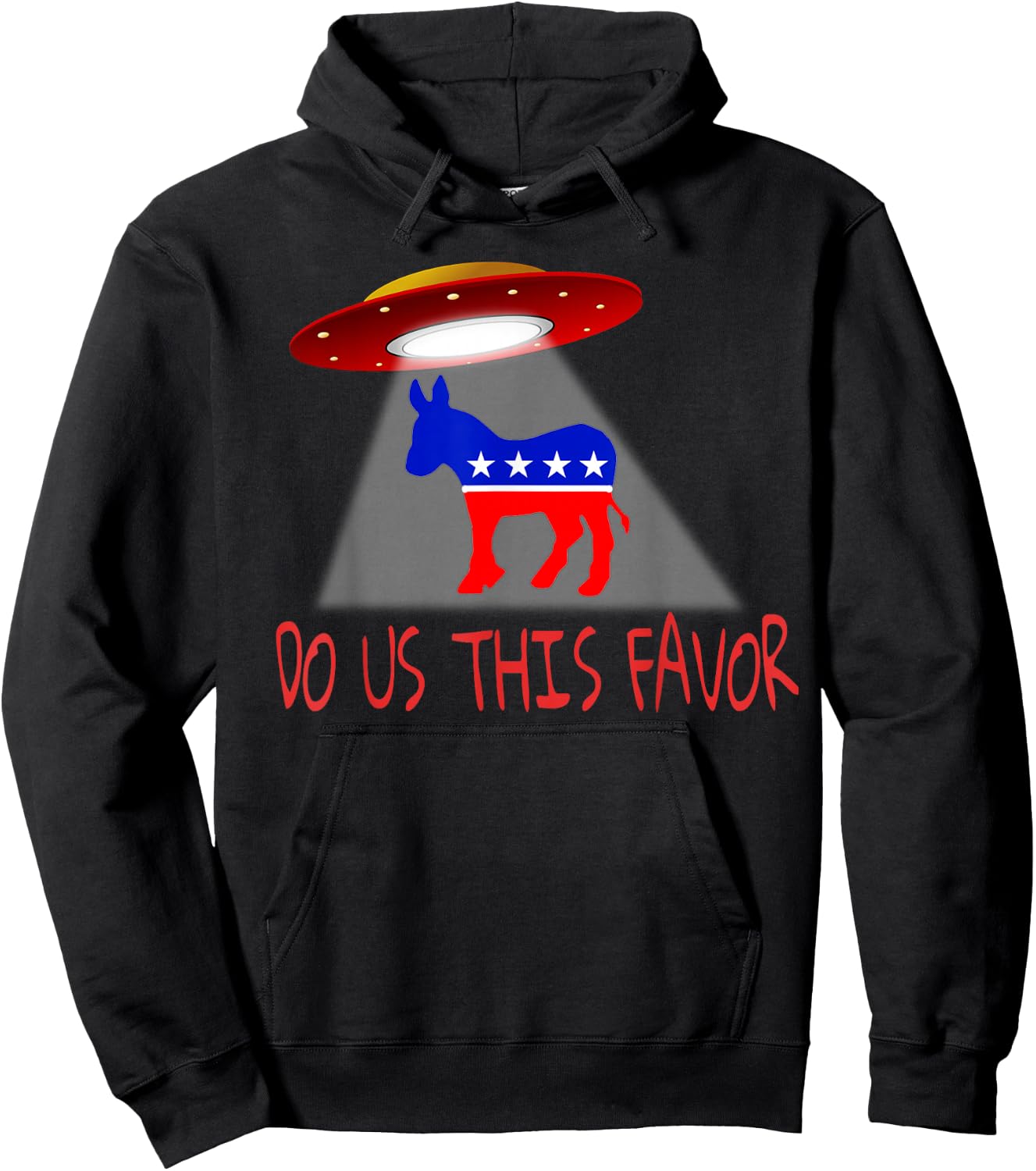 Anti Democrats Political Resistance Alien UFO Donkey Humor Hoodie - Hoodie | Black