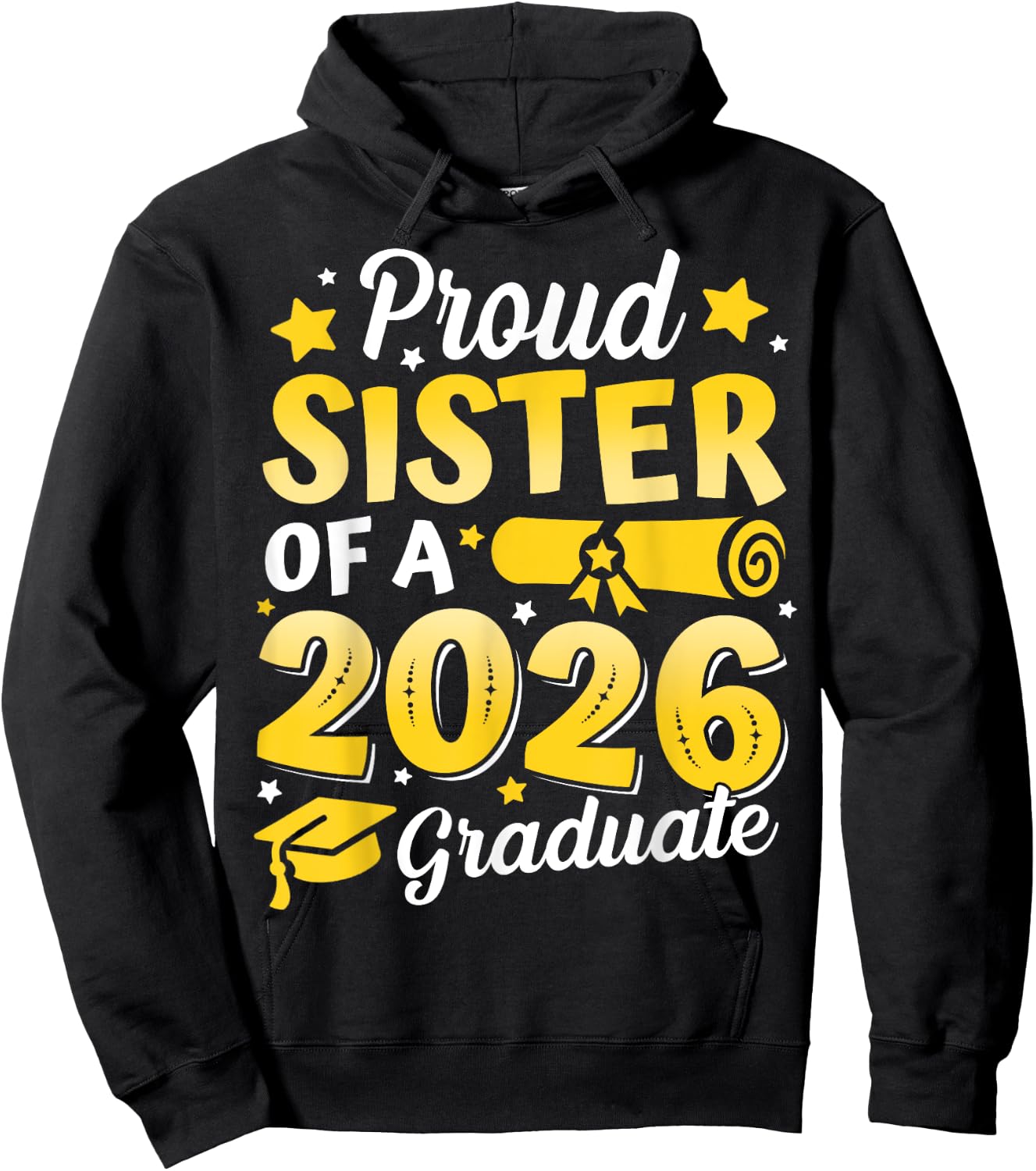 Proud Sister Of A 2026 Graduate Senior Class Graduation Gift Hoodie - Hoodie | Black