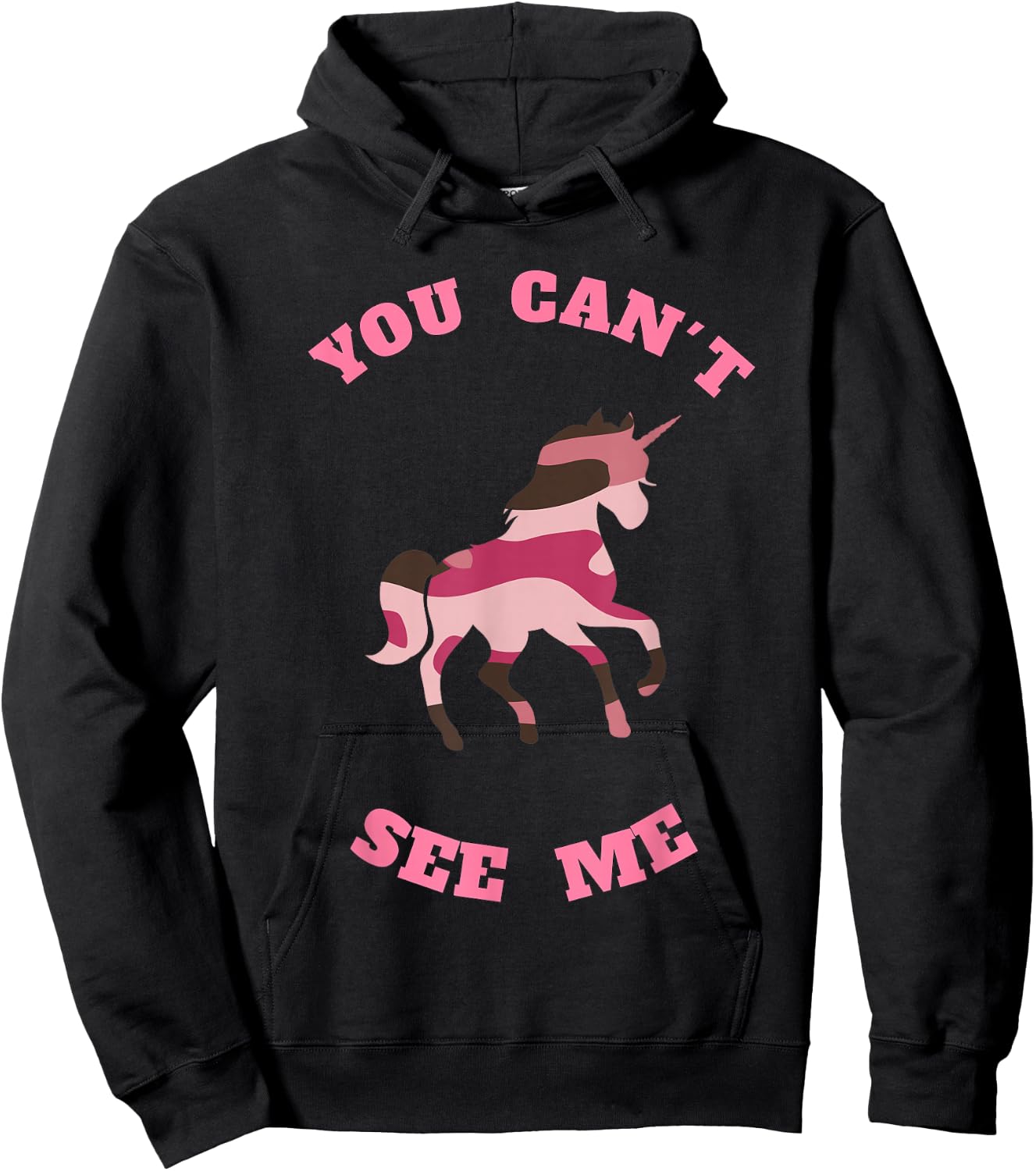 You Can't See Me Unicorn in Pink Camouflage Hoodie - Hoodie | Black