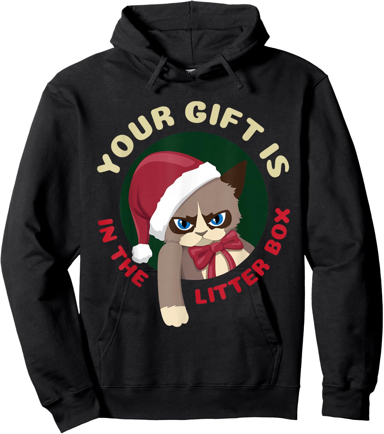 Your Christmas is in The Litter Box Funny Cat Christmas Hoodie - Hoodie | Black