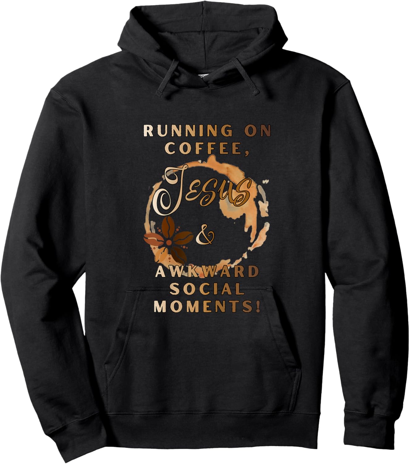 Running on Coffee, Jesus & Awkward Social Moments Hoodie - Hoodie | Black