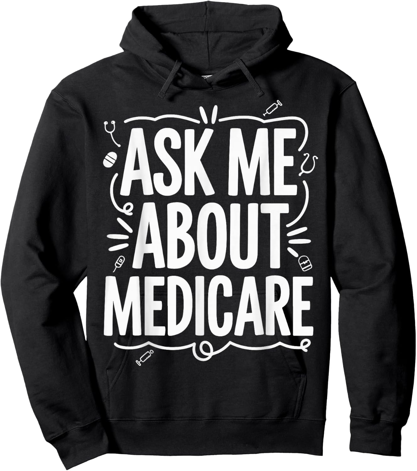 Ask Me About Medicare Hoodie - Hoodie | Black