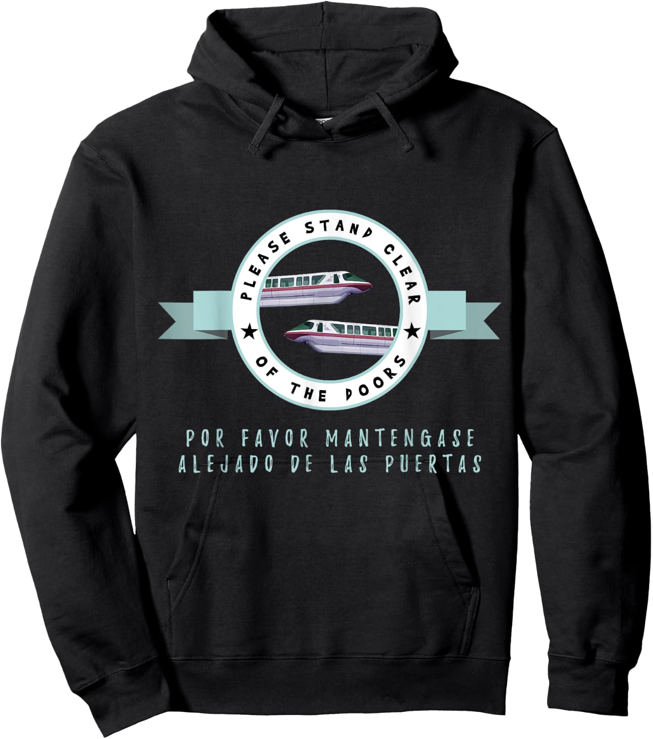 Please Stand Clear of The Doors - Funny Monorail Shirt Hoodie - Hoodie | Black
