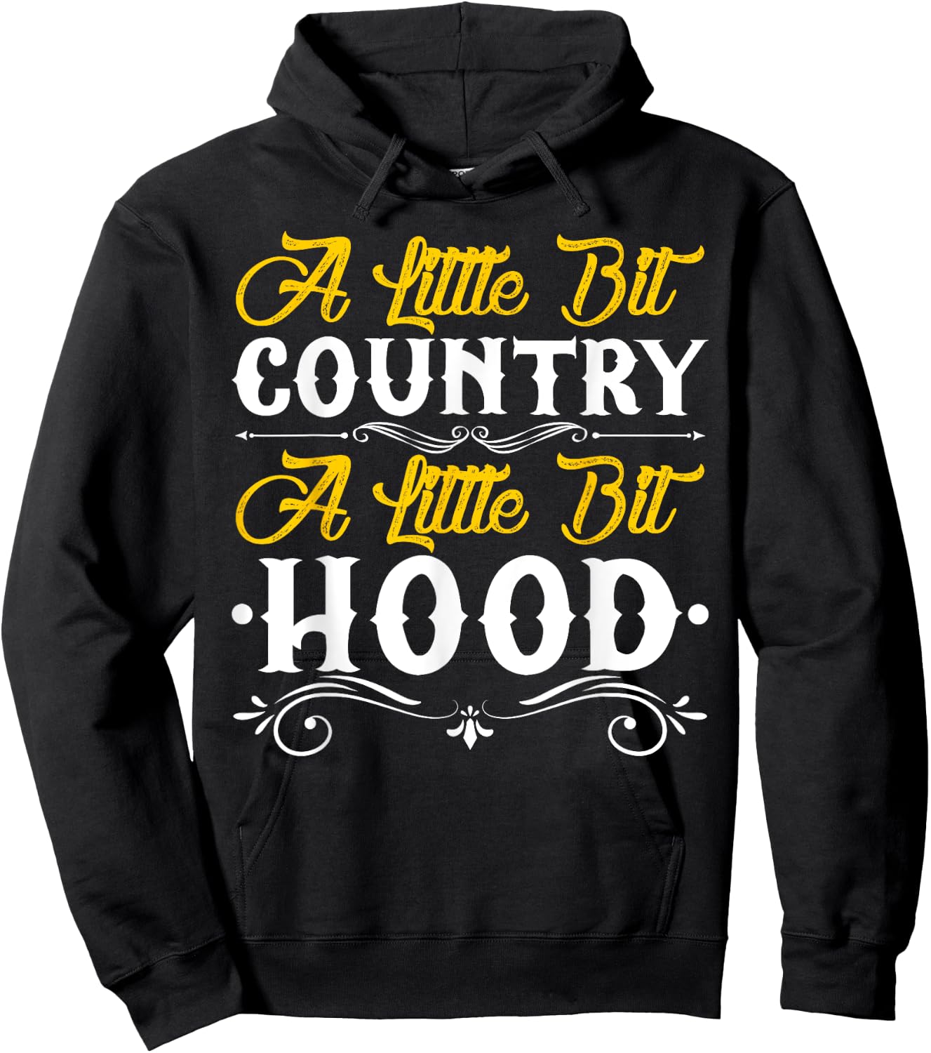 Little Bit Country Little Bit Hood Funny Country Hood Hoodie - Hoodie | Black