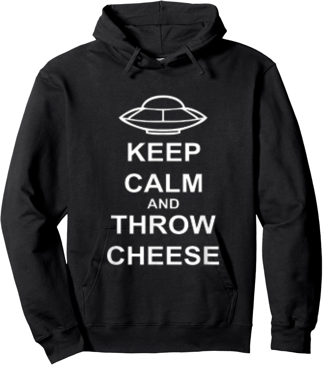 UFO Extraterrestial Keep Calm And Throw Cheese Hoodie - Hoodie | Black