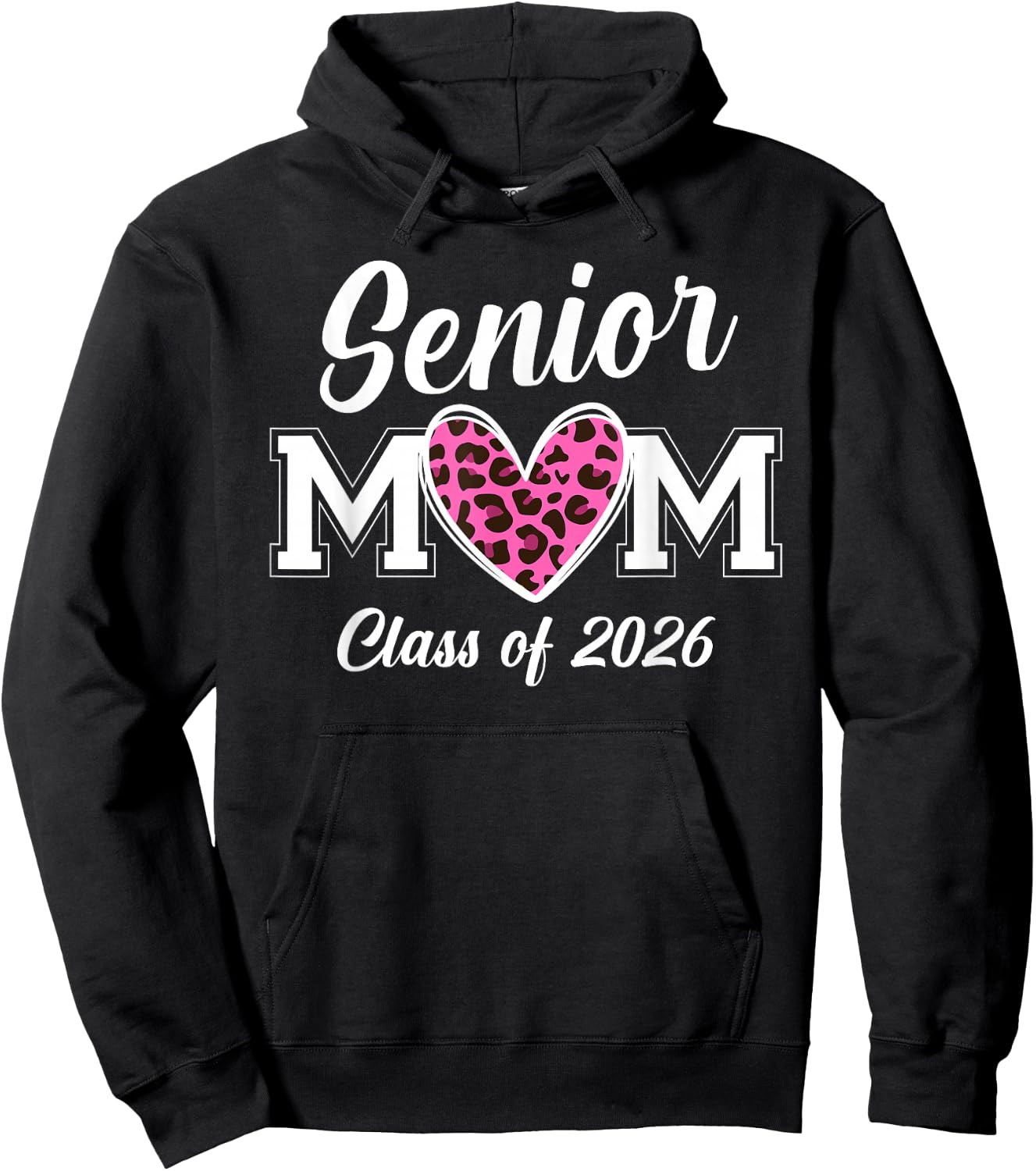 Senior Mom 2026 Class Of 2026 Graduate Mama Pink Leopard Hoodie - Hoodie | Black