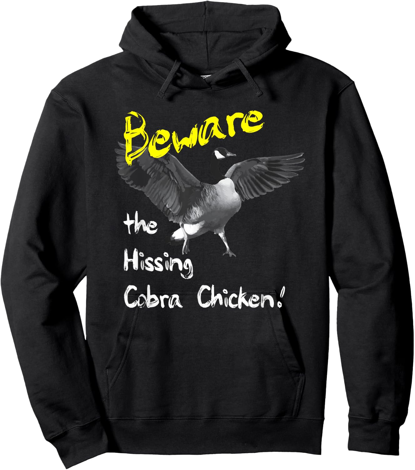 Beware the Hissing Cobra Chicken Wild Goose Hoodie - Hoodie | Black