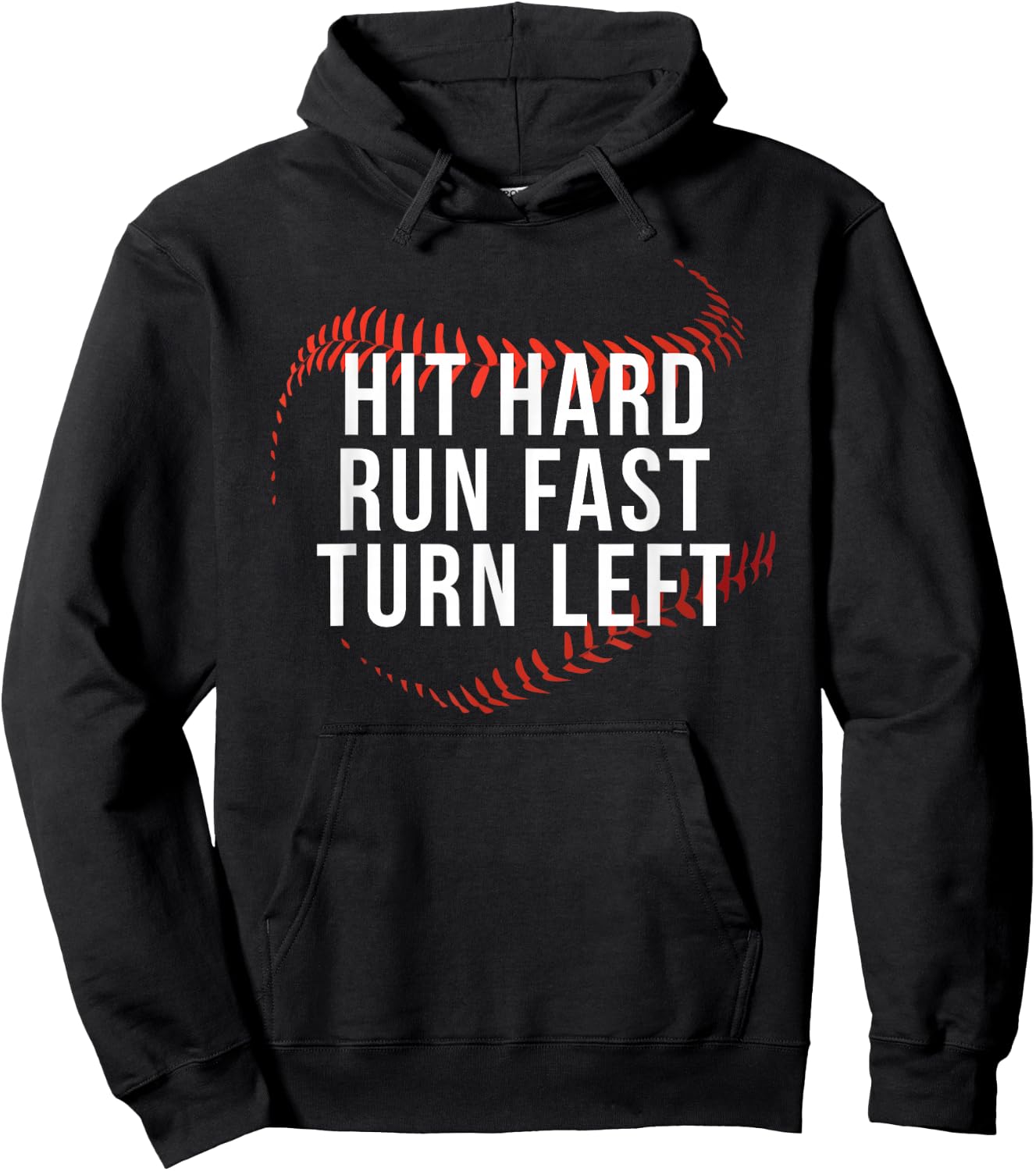 Hit Hard Run Fast Turn Left Funny Baseball Player & Fan Hoodie - Hoodie | Black