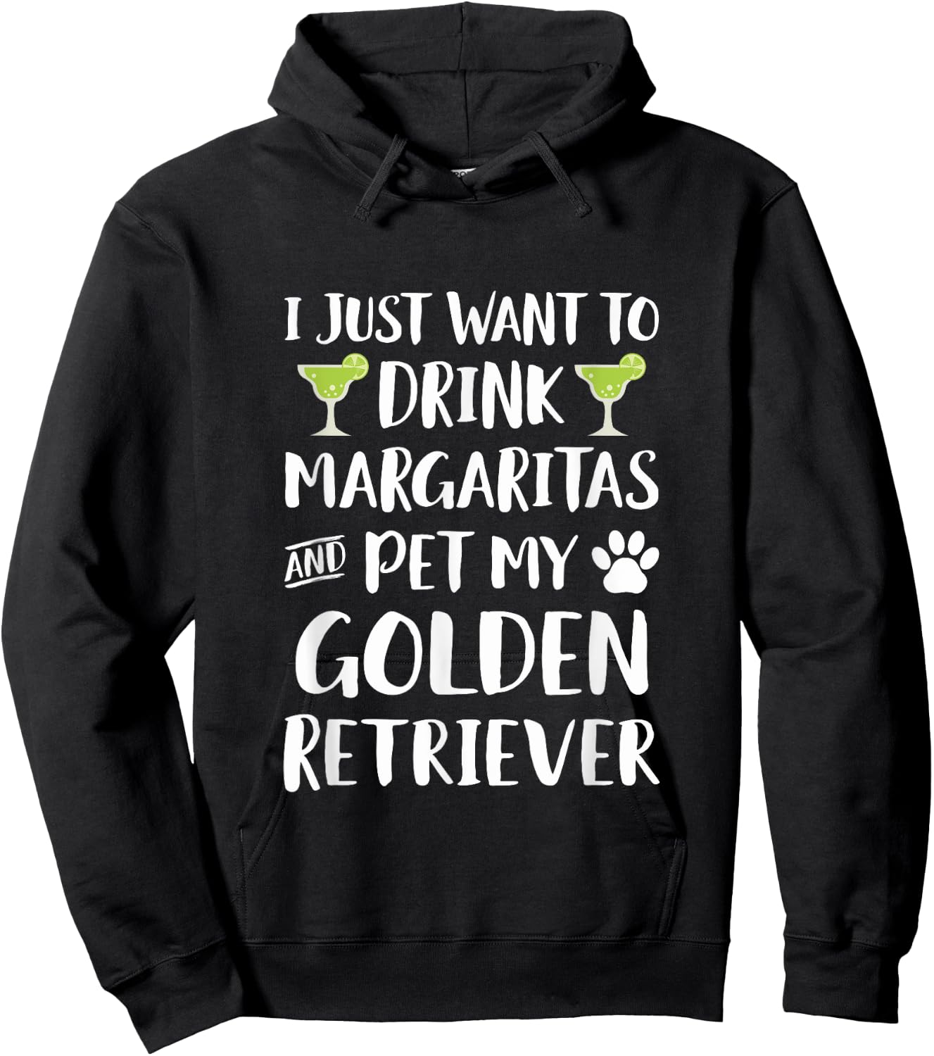 Drink Margaritas pet my Golden Retriever Dog Hoodie - Hoodie | Black