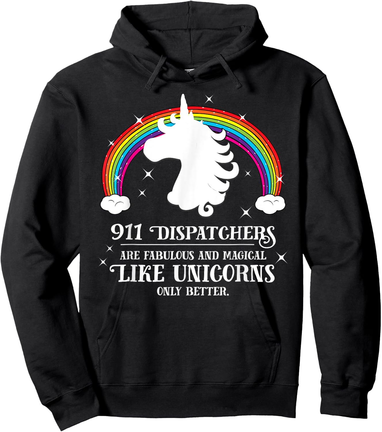 911 Dispatchers Fabulous Magical Like Unicorns Funny Hoodie - Hoodie | Black