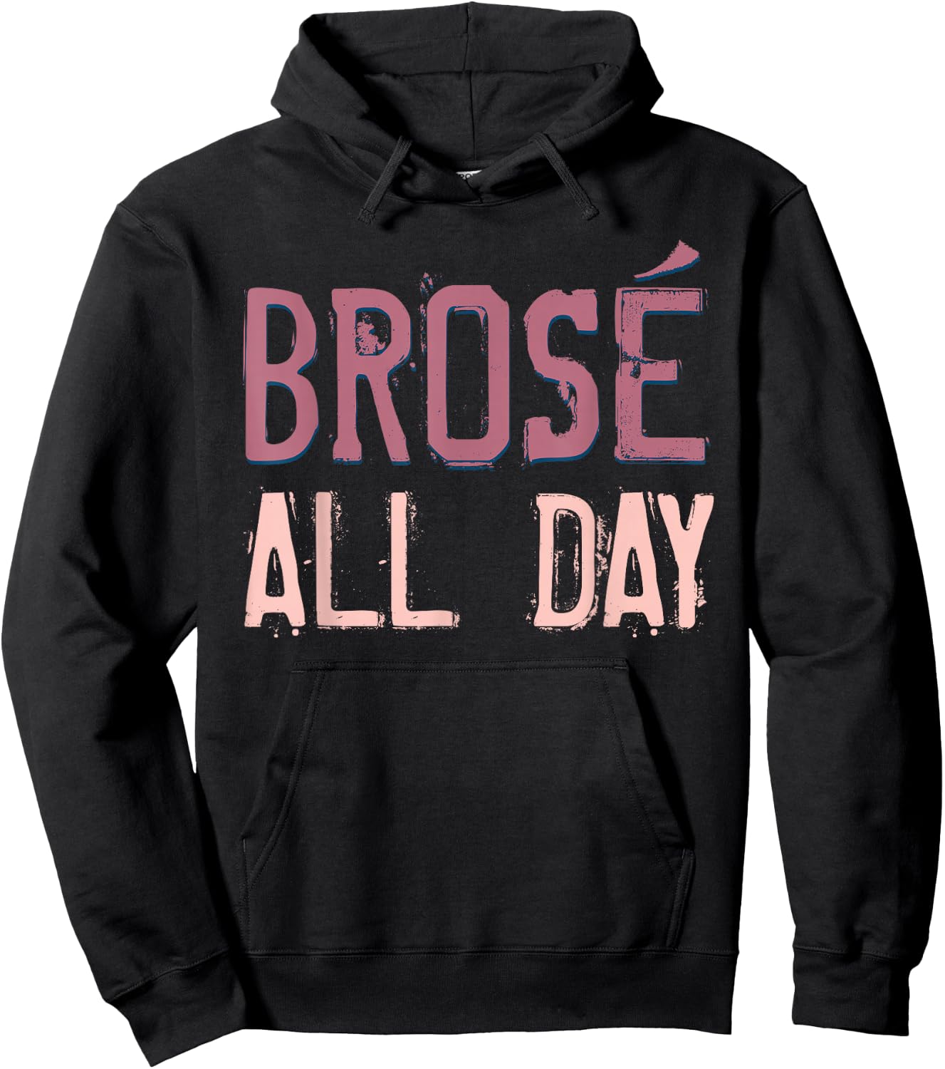 Brose All Day Cute Rose Wine Drinking Vintage Wine Lovers Hoodie - Hoodie | Black