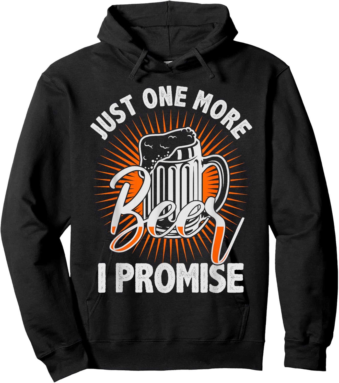 Just one more beer I promise Shirt for beer lover Hoodie - Hoodie | Black