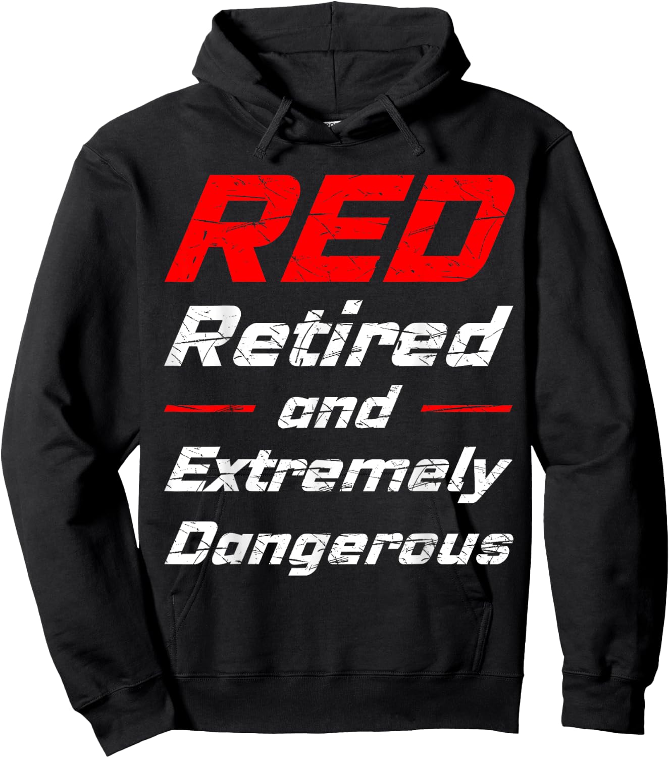 Retired And Extremely Dangerous Shirt Hoodie - Hoodie | Black
