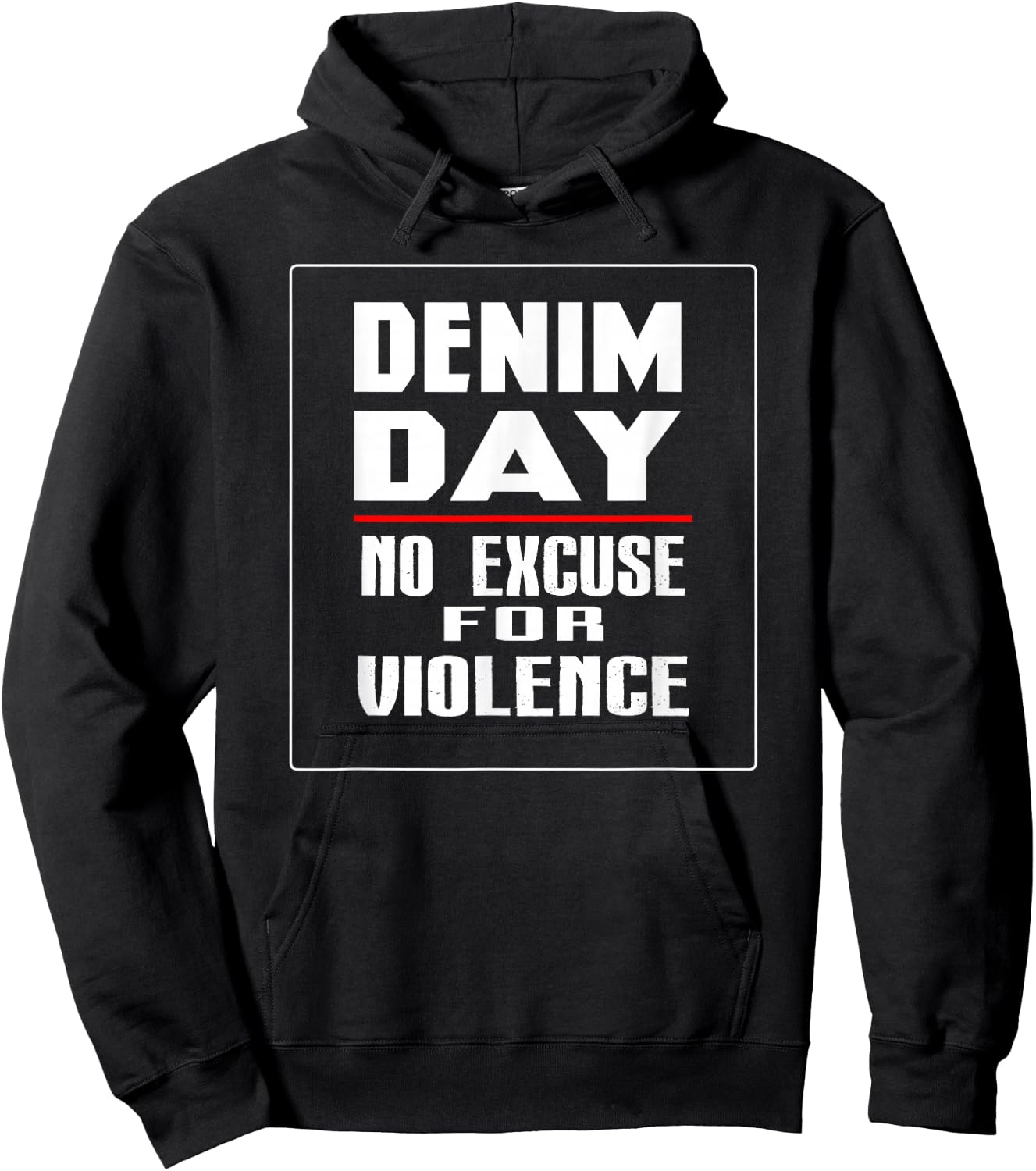 Denim Day Awareness - No Excuse For Violence Novelty Shirts Hoodie - Hoodie | Black