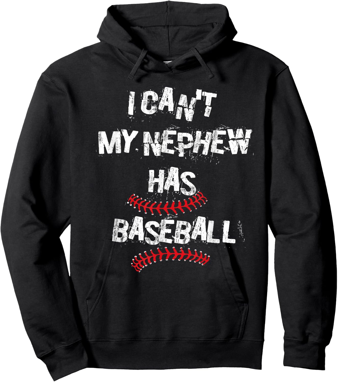 I Can't My Nephew Has Baseball Baseball Aunt Uncle Hoodie - Hoodie | Black