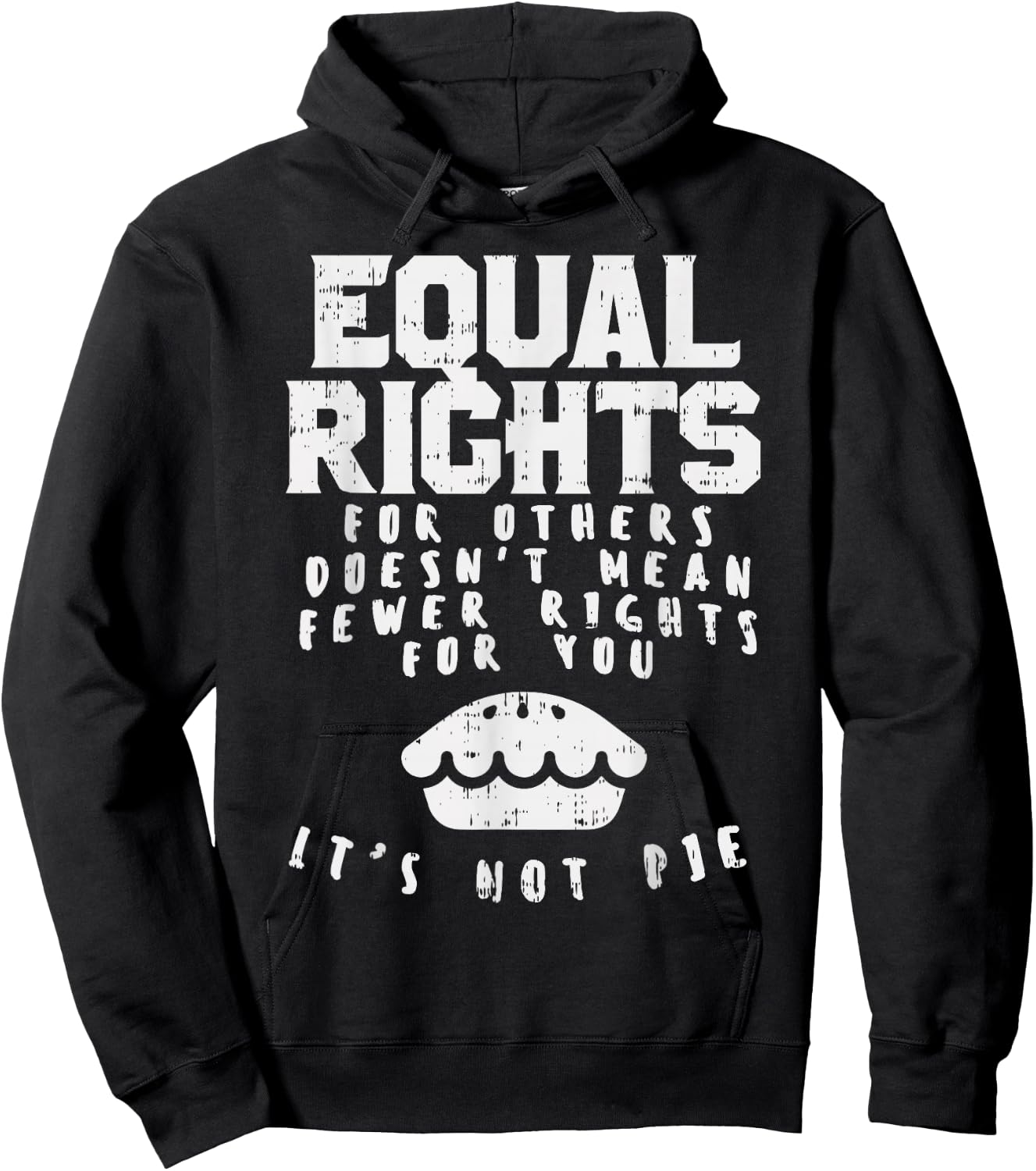 Equal Rights Does Not Mean Less Rights For You Equality Hoodie - Hoodie | Black