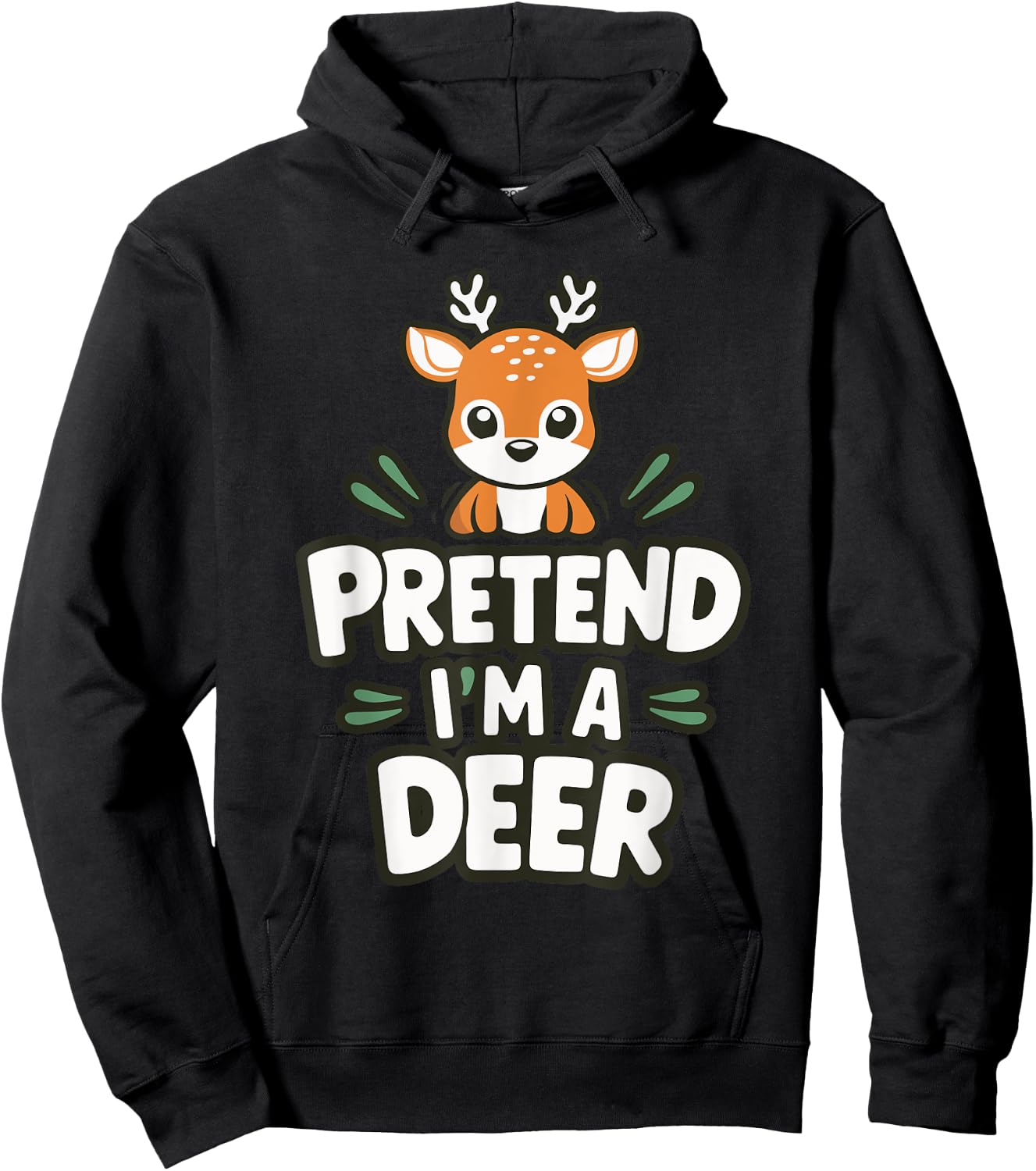 Pretend I'm A Deer Hoodie - Hoodie | Black
