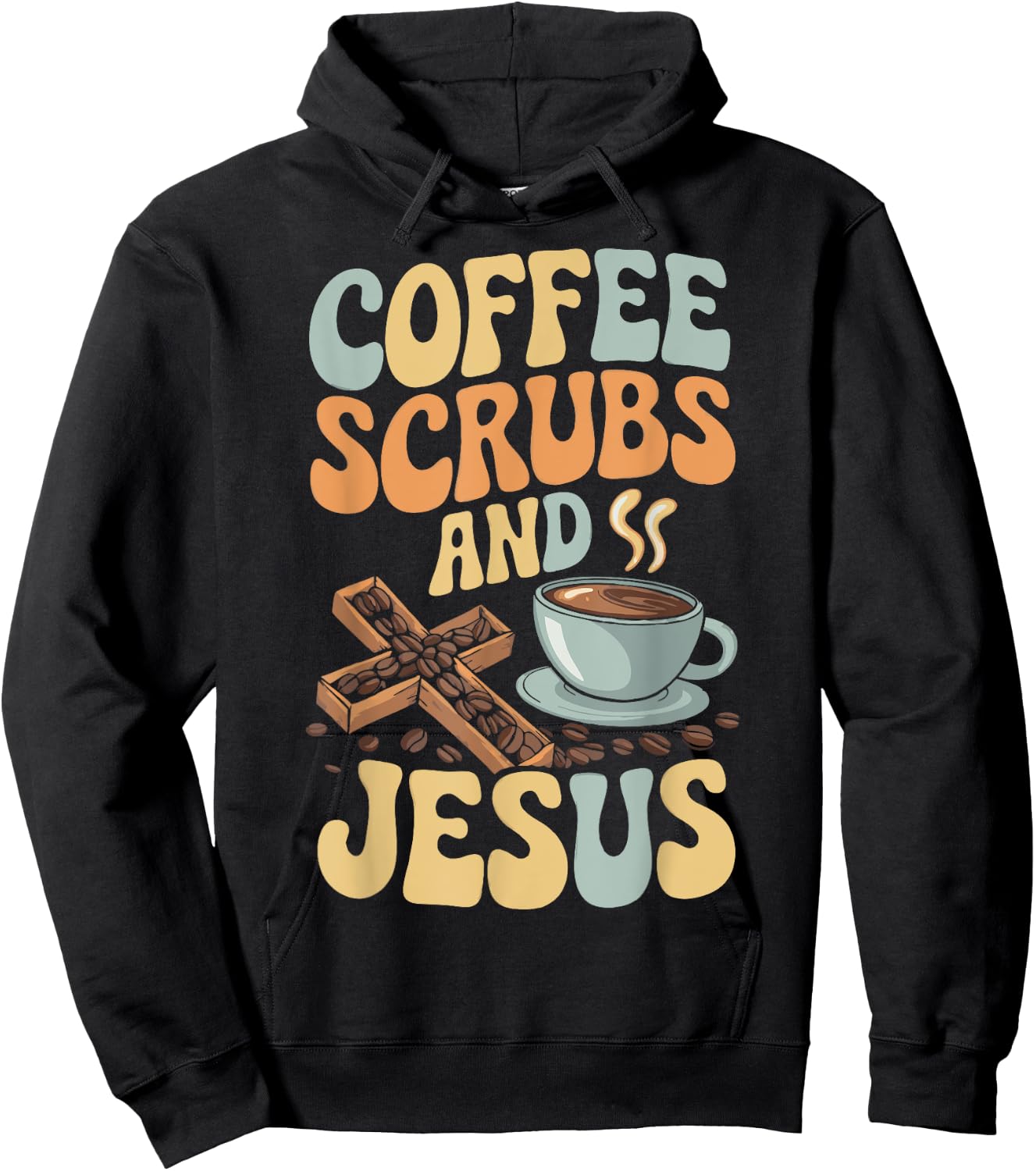 Coffee Scrubs And Jesus Nursing Student Midwife ER Nurse Hoodie - Hoodie | Black