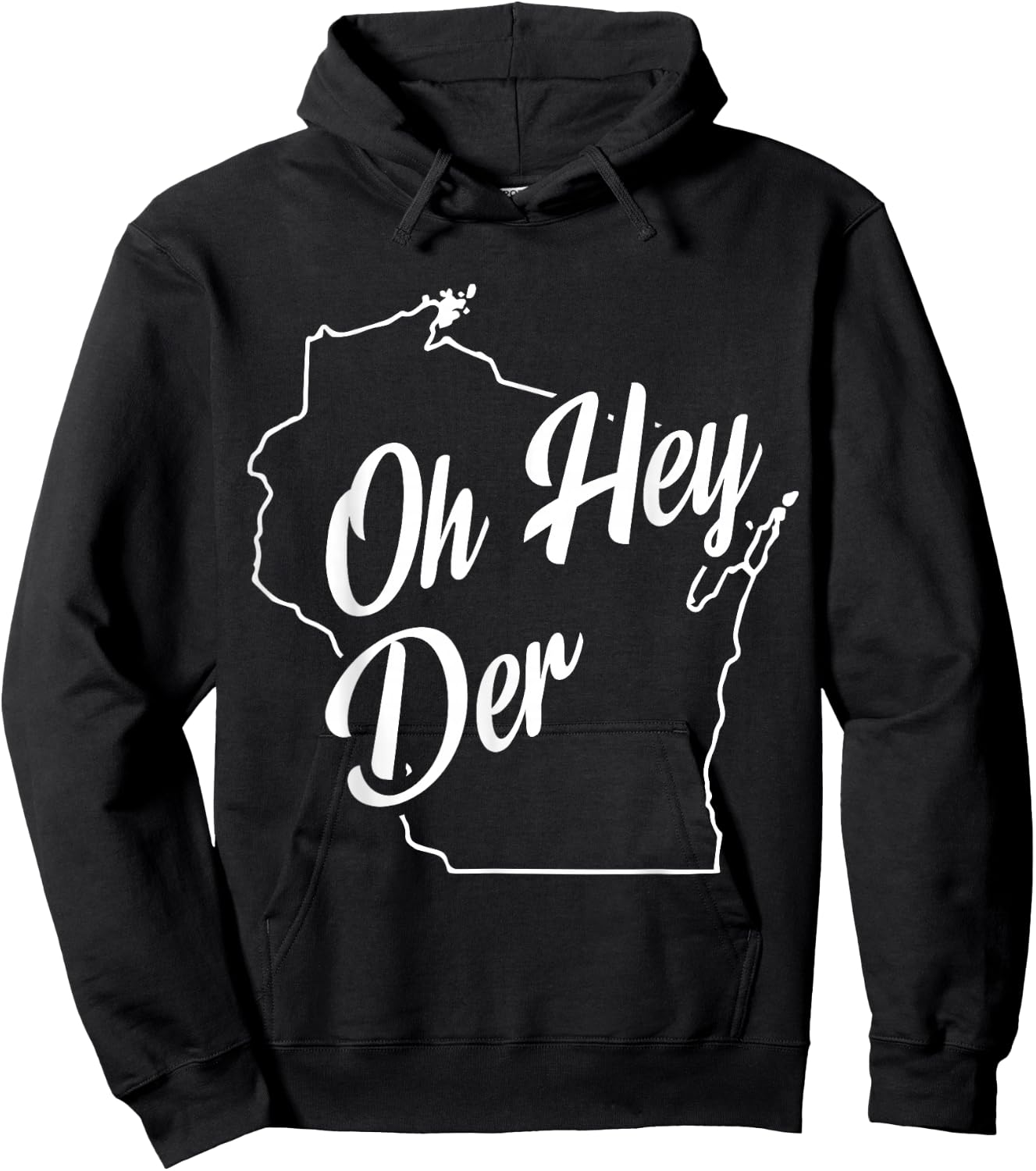 Oh Hey Der WI State Accent Hoodie - Hoodie | Black