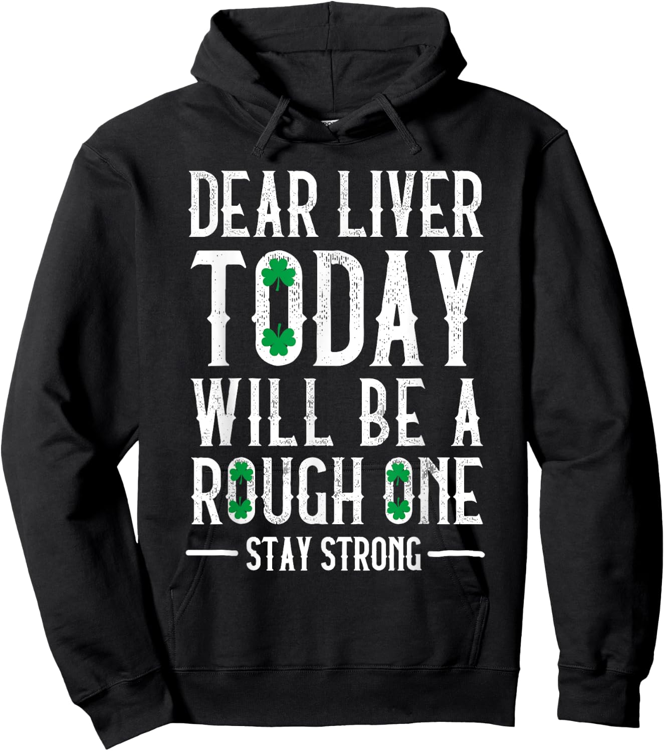 Dear Liver Drinking Saint Patrick`s Day Irish Beer Party Hoodie - Hoodie | Black