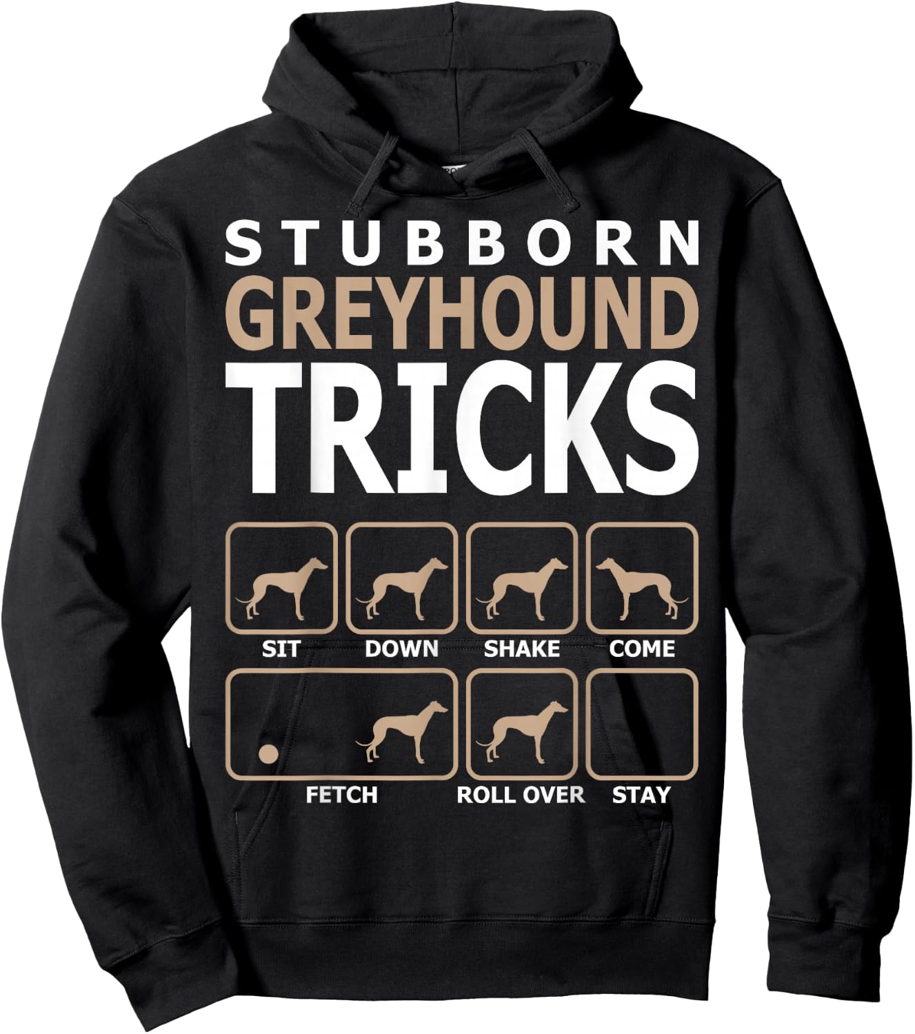 Stubborn Greyhound Tricks Hoodie - Hoodie | Black