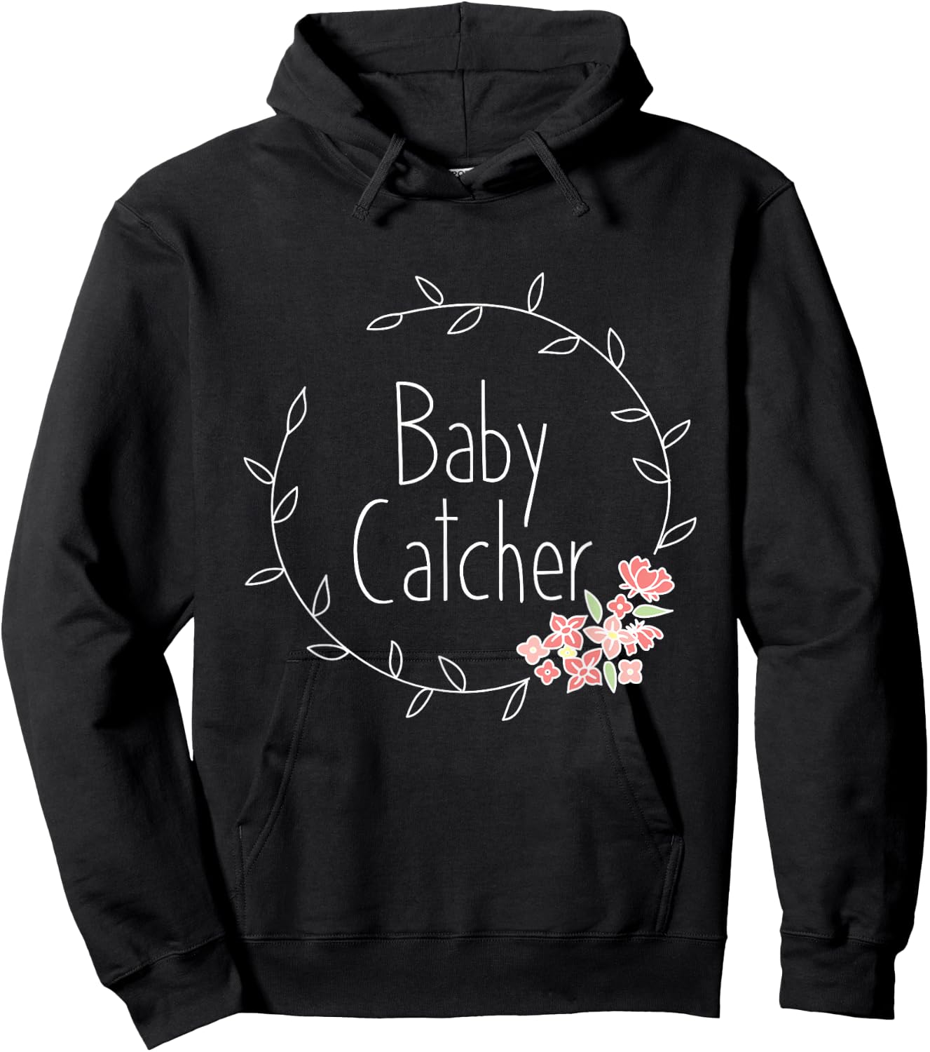 Midwife Shirt Baby Catcher OBGYN Midwifery Gift Midwives Hoodie - Hoodie | Black