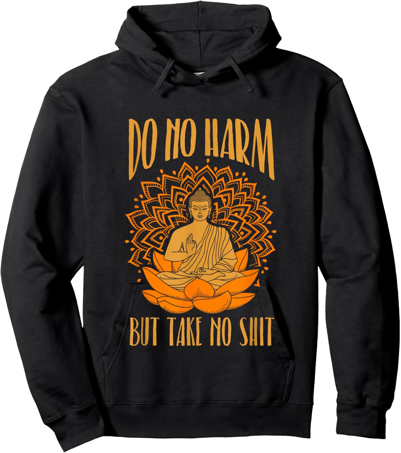 Buddha Inner Peace Do No Harm Take No Shit T Shirt Hoodie - Hoodie | Black