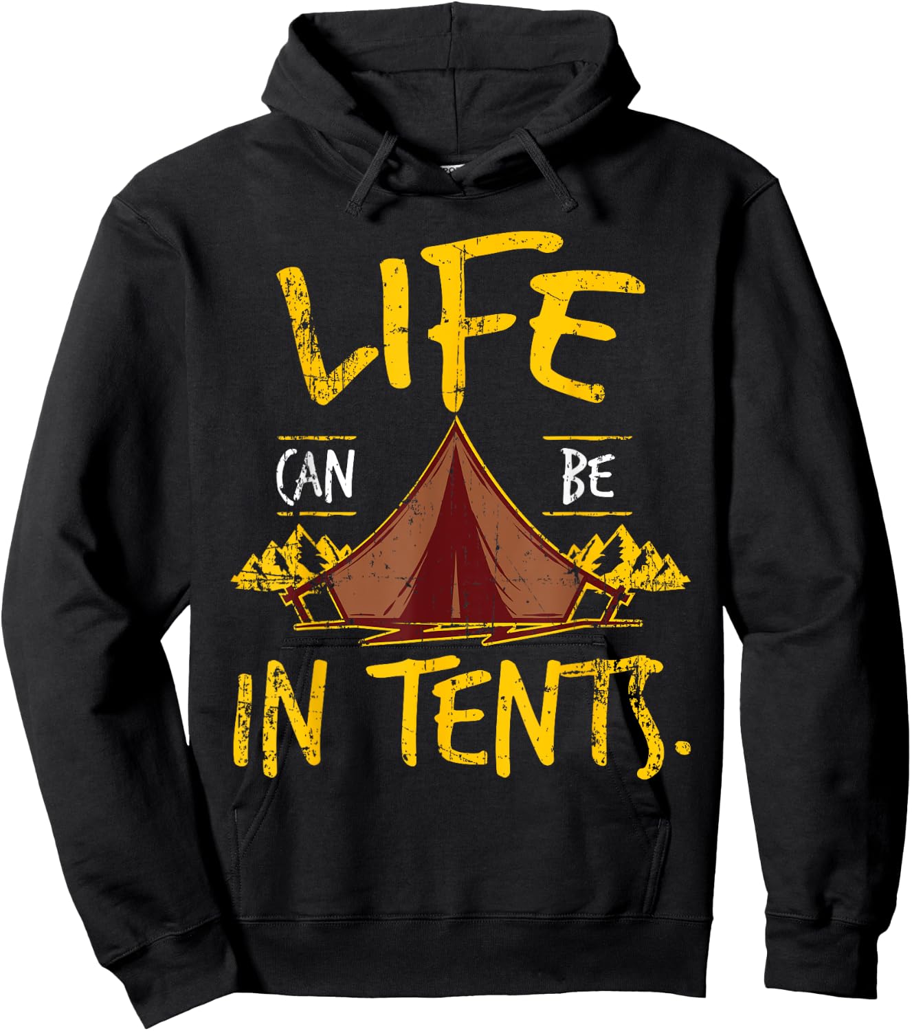 Funny Life Can Be In Tents Intense Lives T Shirt Hoodie - Hoodie | Black