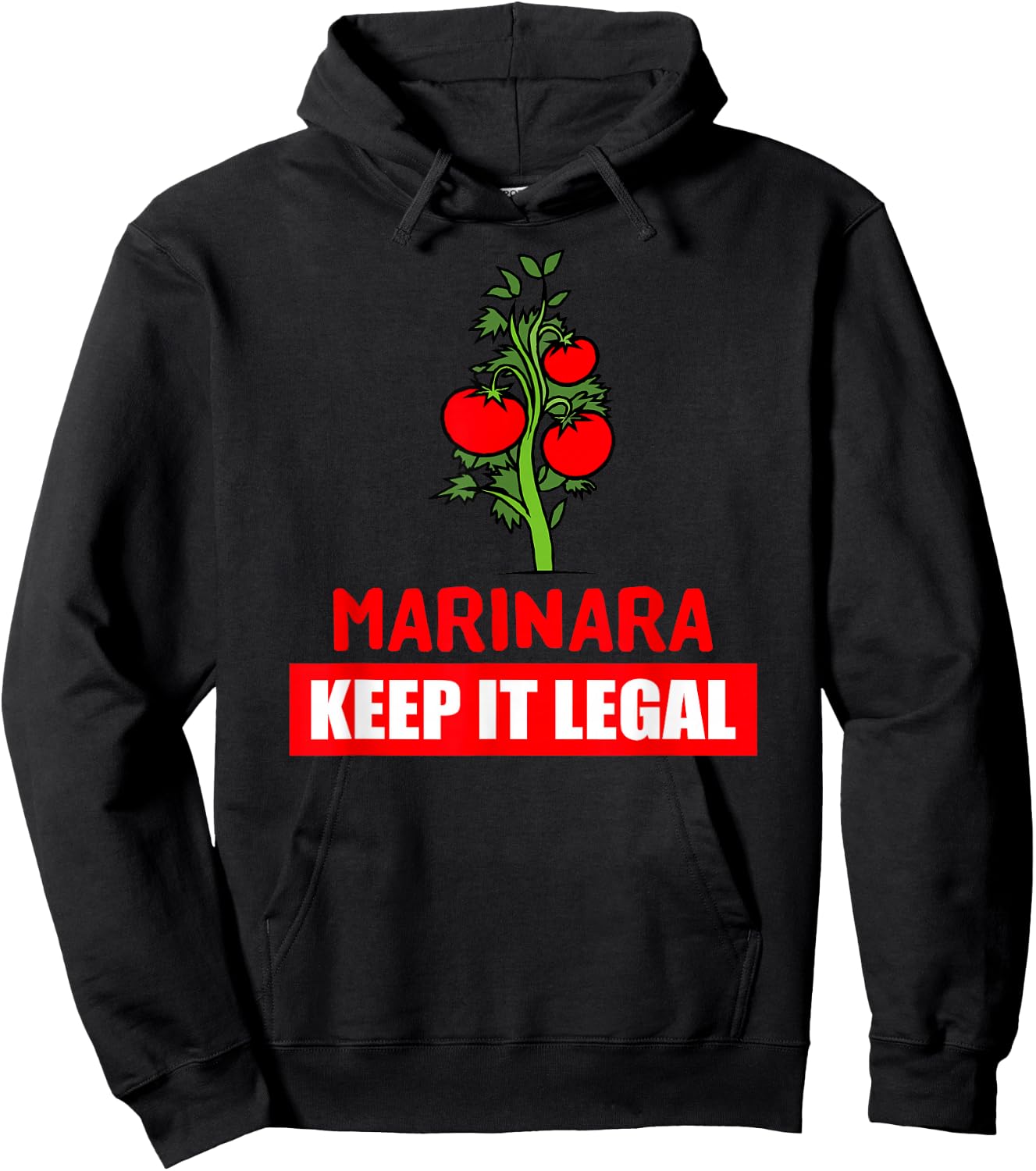 Marinara Make It Legal - Legalize It Funny Hoodie - Hoodie | Black