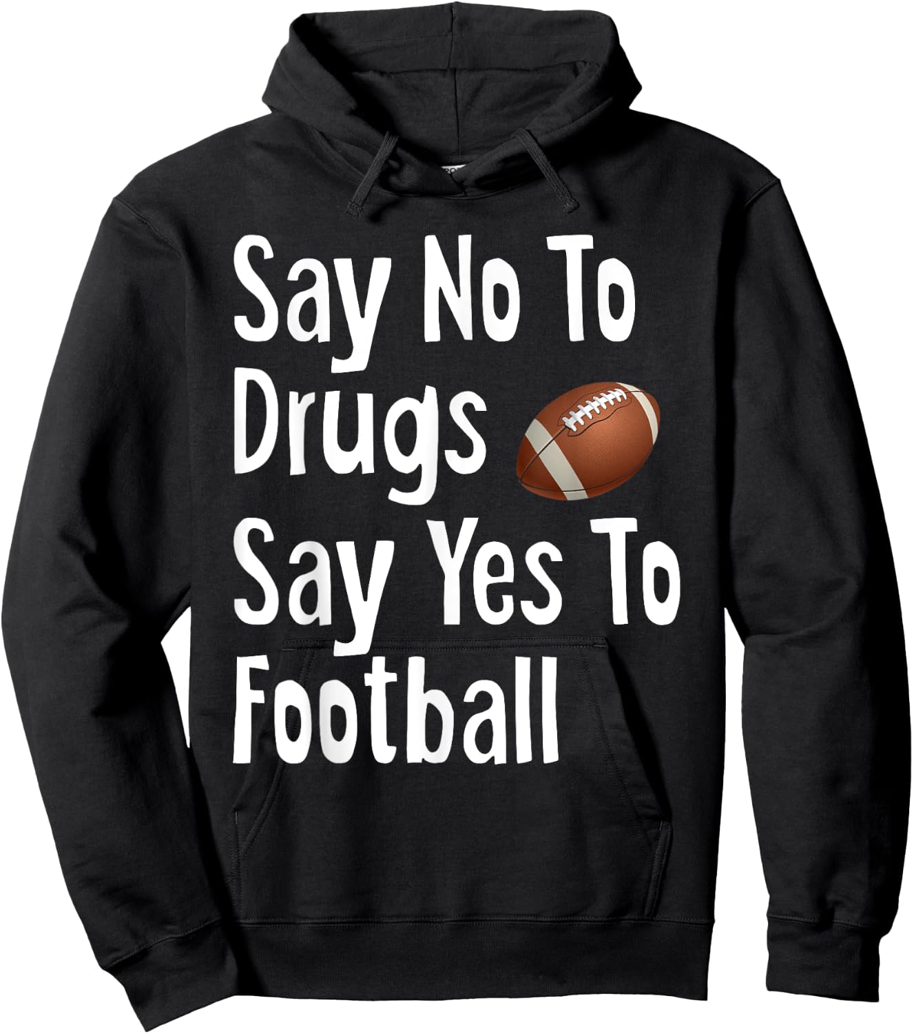 Say No To Drugs Say Yes To Football Funny Red Ribbon Week Hoodie - Hoodie | Black