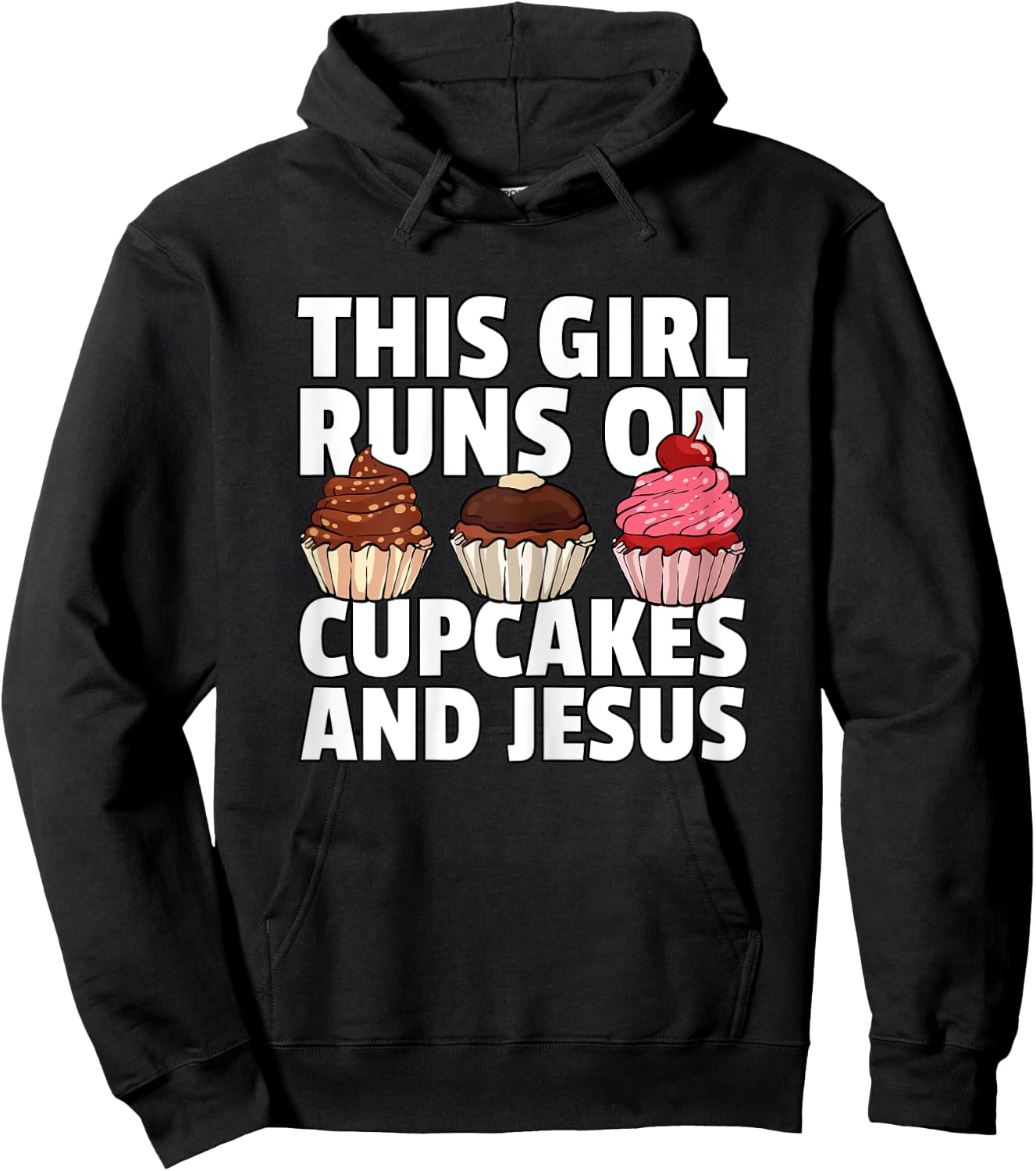 This Girl Runs On Cupcakes And Jesus Hoodie - Hoodie | Black