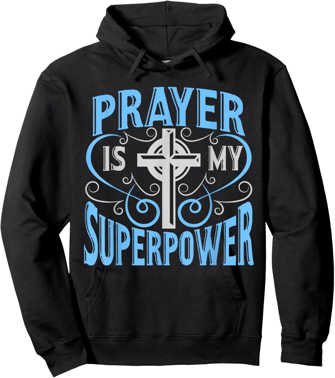 Prayer Is My Superpower Christian With Cross Hoodie - Hoodie | Black