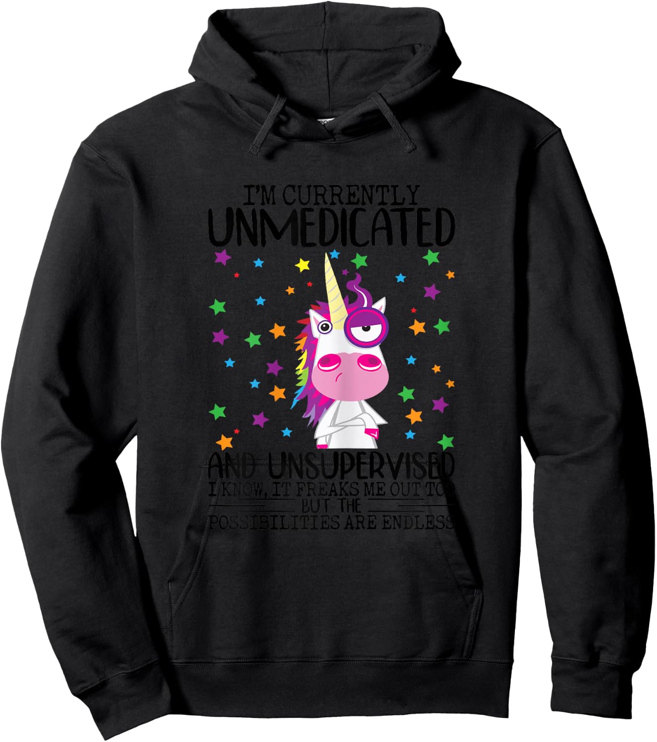 I'm Currently Unmedicated And Unsupervised Unicorn Lady Hoodie - Hoodie | Black
