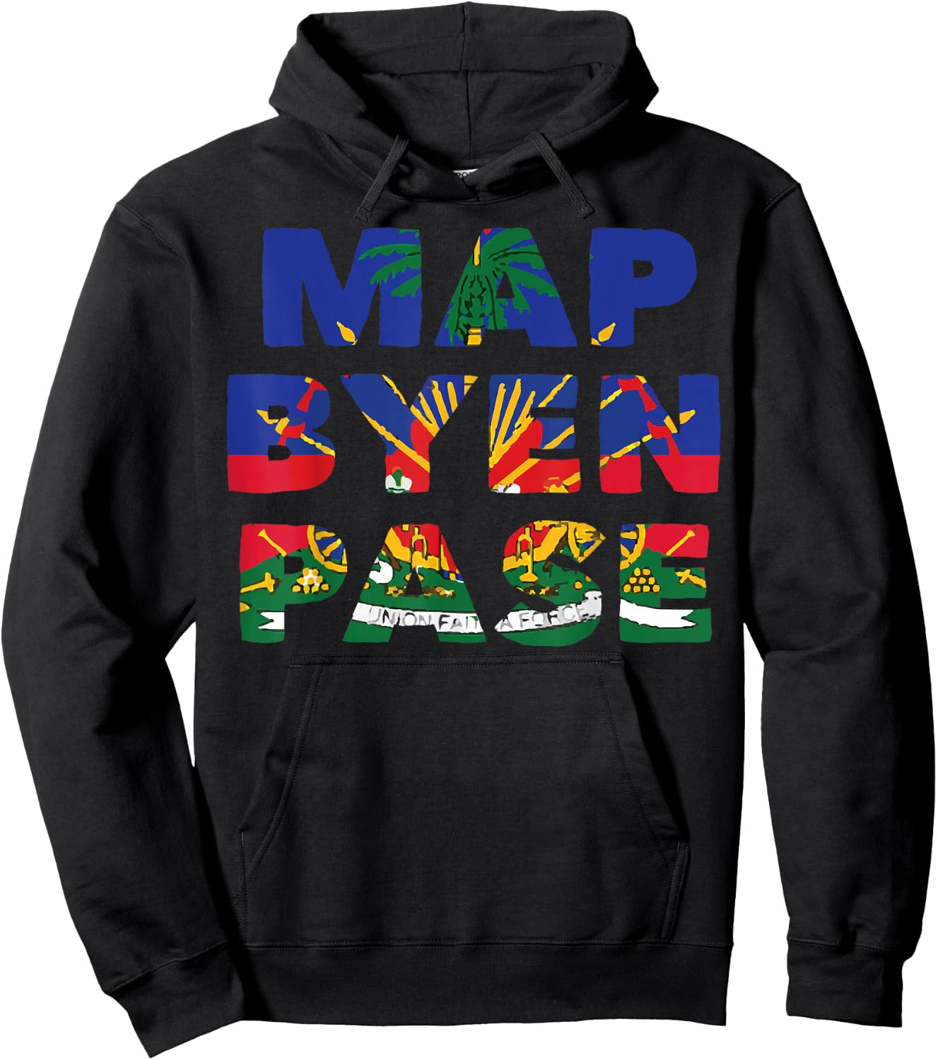 Haiti Haitian Flag Day Map Byen Pase Ayiti Hoodie - Hoodie | Black