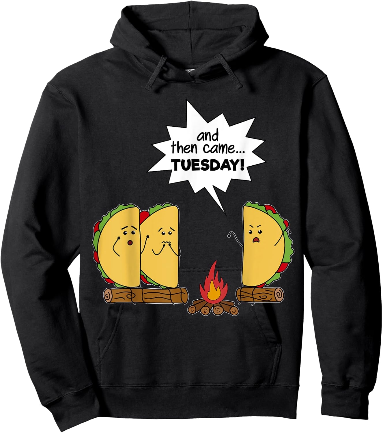 And Then Came Tuesday - Taco Scary Story Funny Hoodie - Hoodie | Black