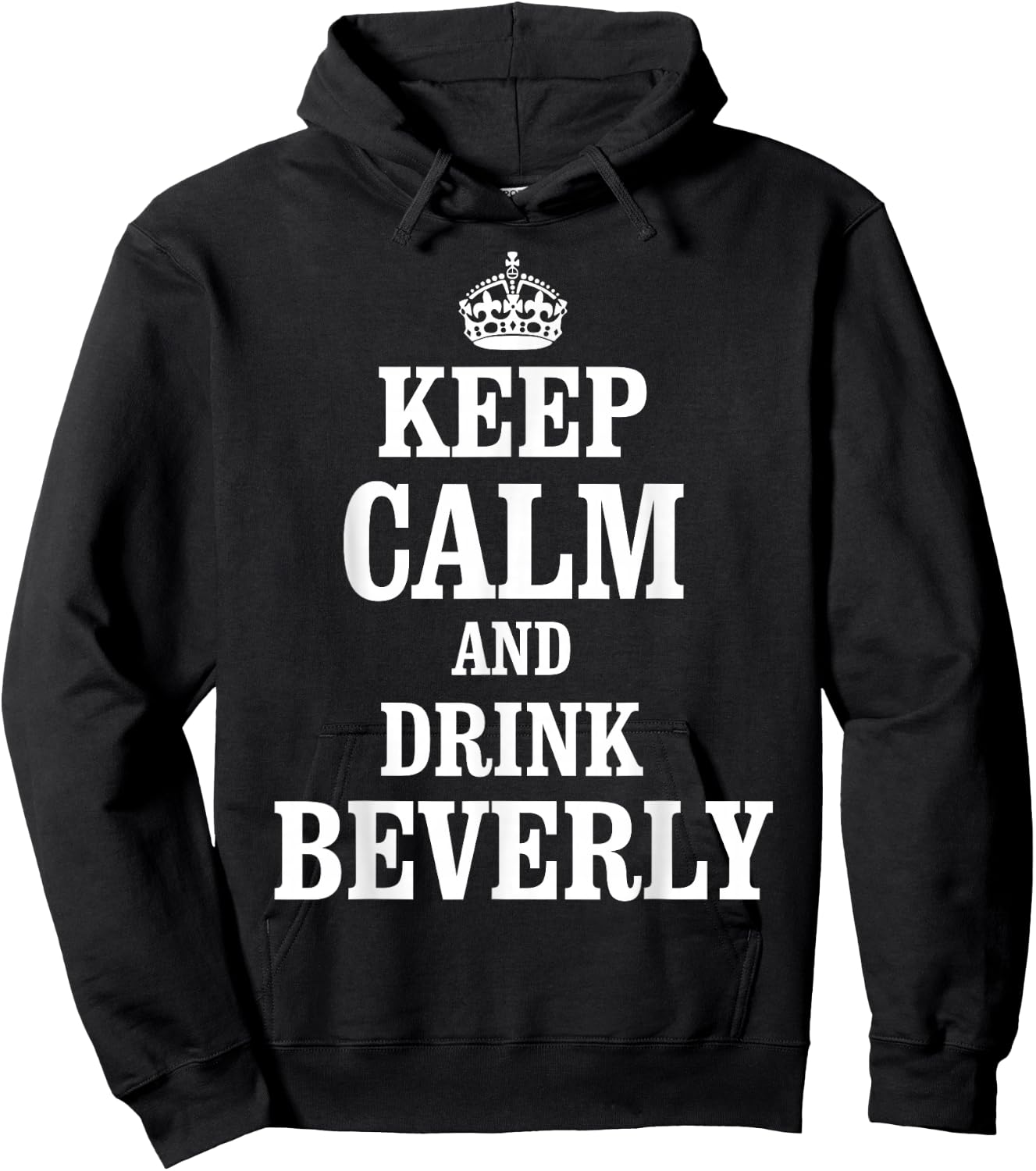 Keep Calm and Drink Beverly Hoodie - Hoodie | Black