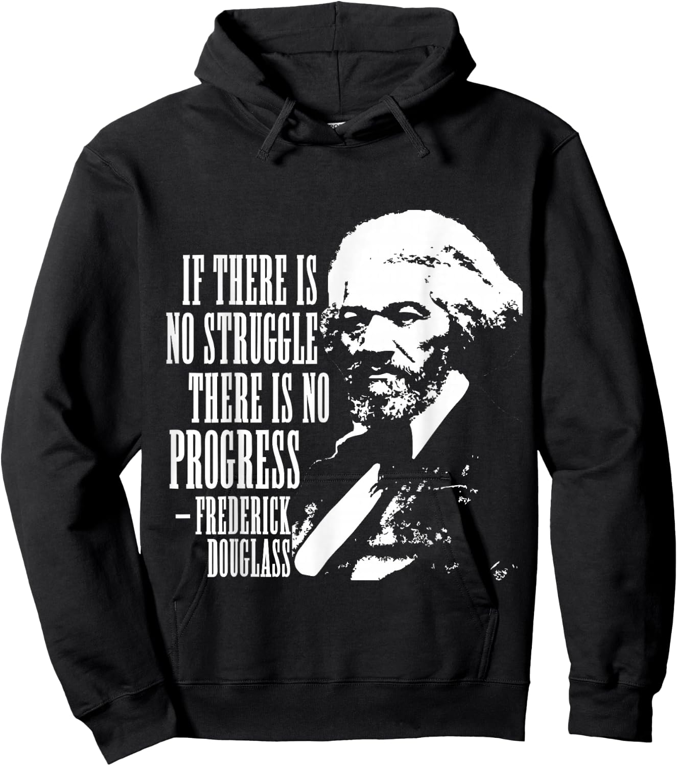 Frederick Douglass Quote Black History Month Hoodie - Hoodie | Black