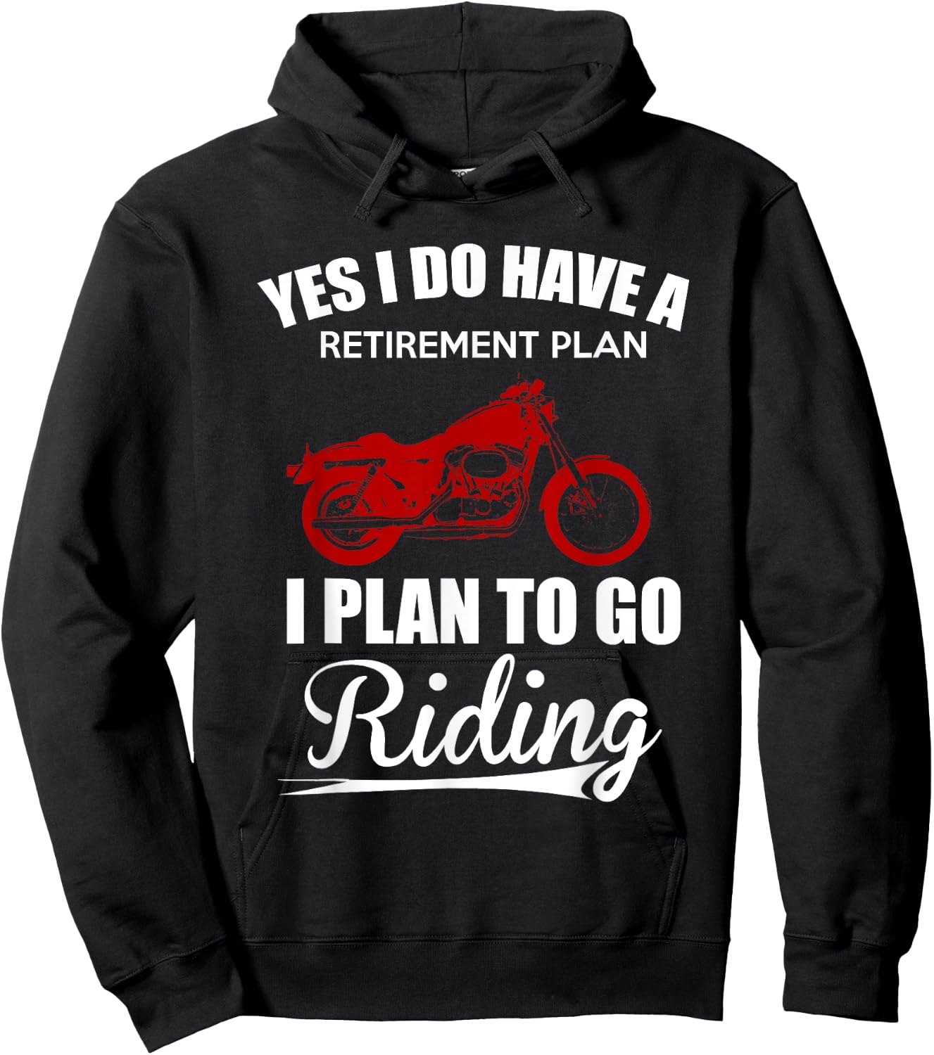 Yes I Do Have A Retirement Plan - Motorcycle Riding Gear Hoodie - Hoodie | Black