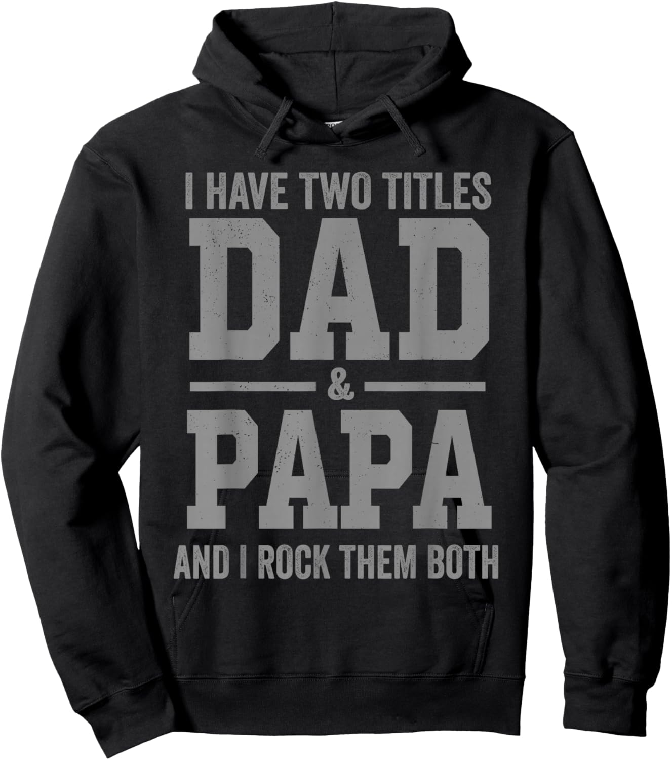 I Have Two Titles Dad Papa and Rock Them Both Vintage Hoodie - Hoodie | Black