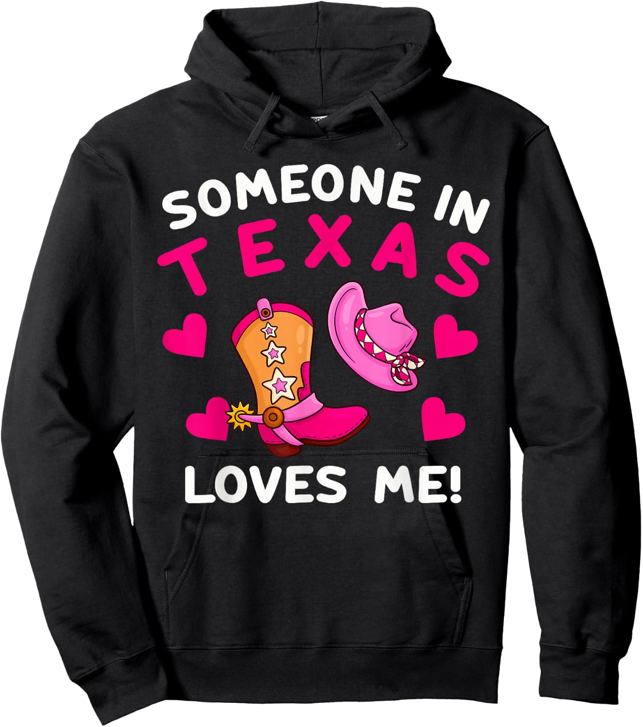 Someone In Texas Loves Me Hoodie - Hoodie | Black
