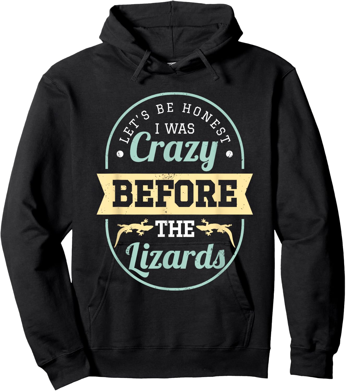 Reptile Lover shirt - Crazy Before The Lizards Hoodie - Hoodie | Black