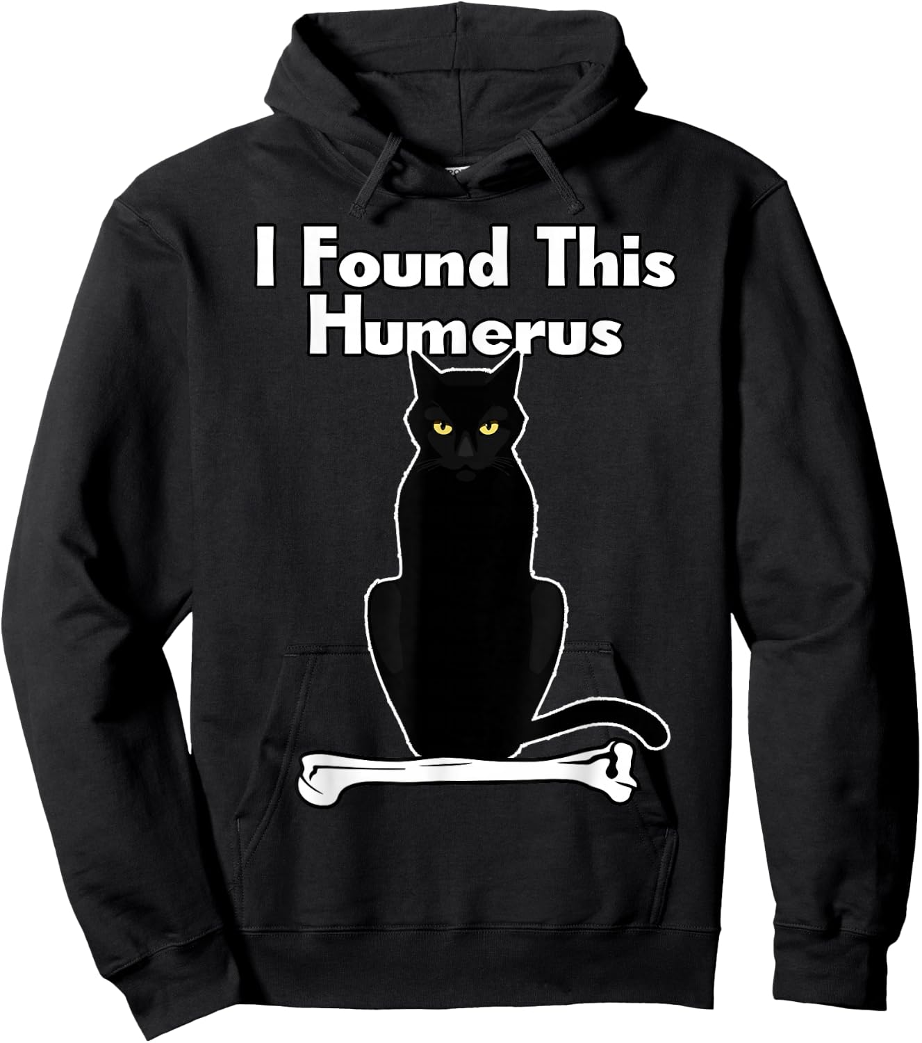 Humour I Found This Humerus Cat Hoodie - Hoodie | Black