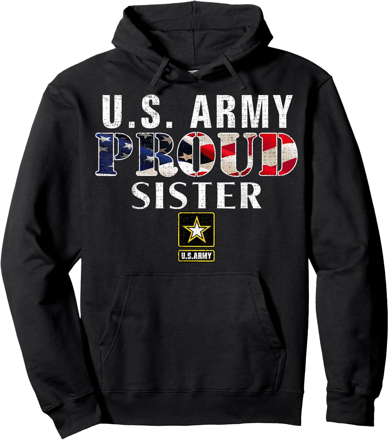 US Proud Army Sister With American Flag Military For Veteran Hoodie - Hoodie | Black