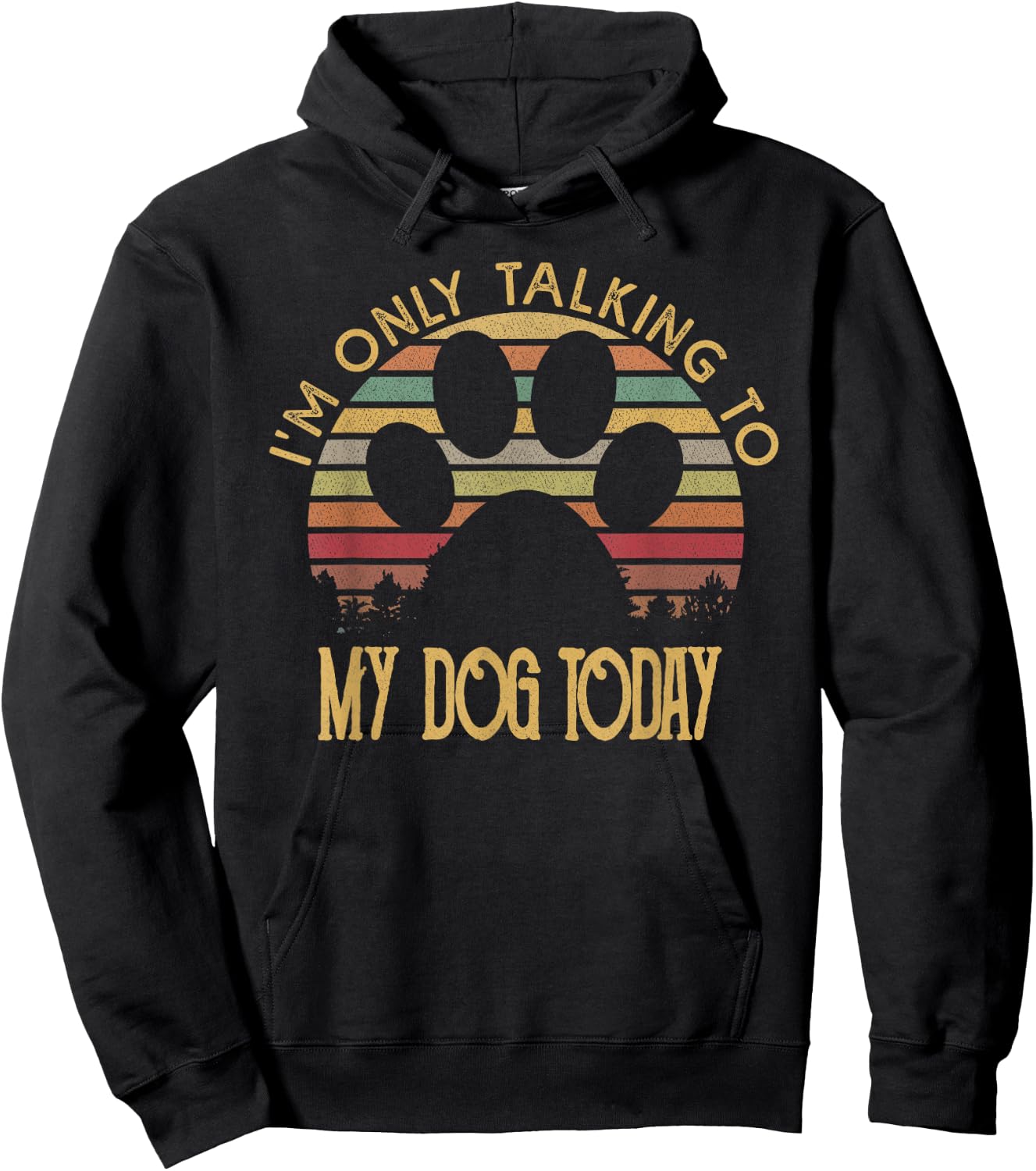 I'm Only Talking To My Dog Today T Shirt Gift Women Girls Kids Hoodie - Hoodie | Black