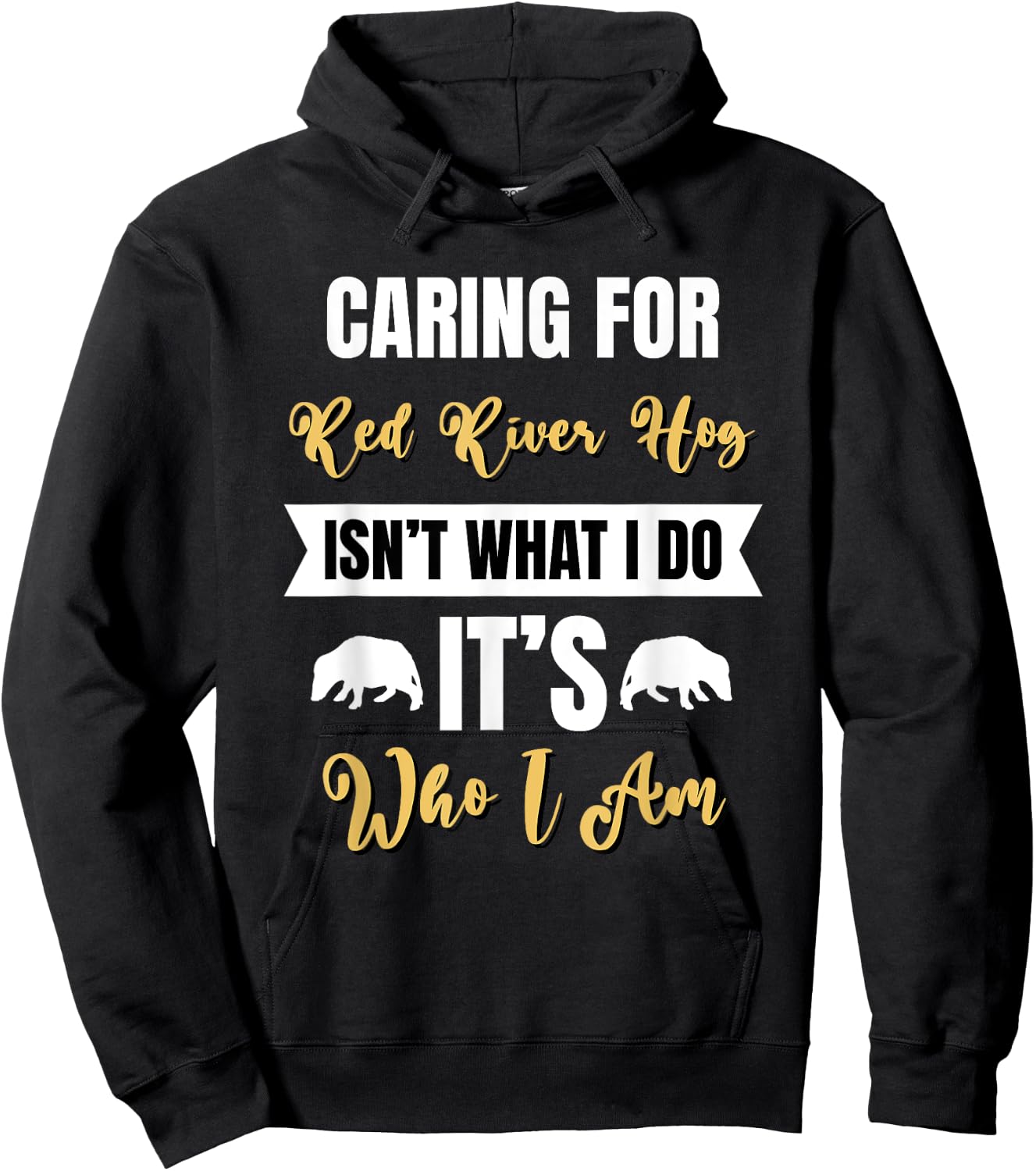 Caring for Red River Hog is Who I am Bushpig Funny Pig Lover Hoodie - Hoodie | Black