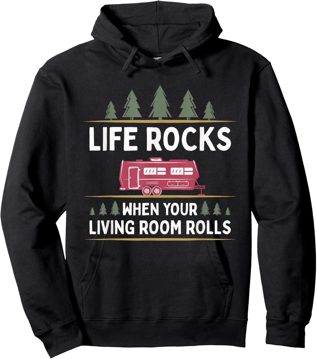 Life Rocks When Your Living Room Rolls RV Camper Hoodie - Hoodie | Black