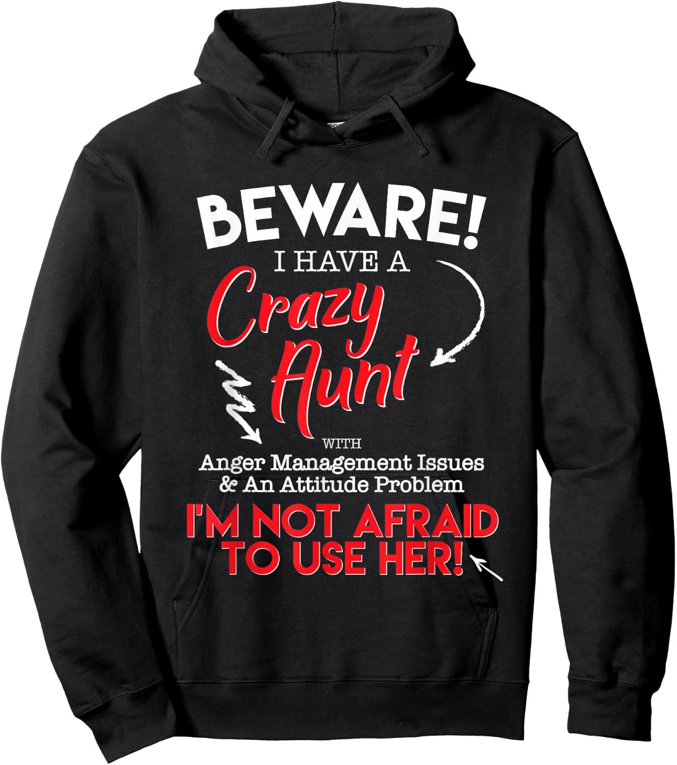 Beware of my Crazy Aunt, Funny Auntie Graphic Hoodie - Hoodie | Black